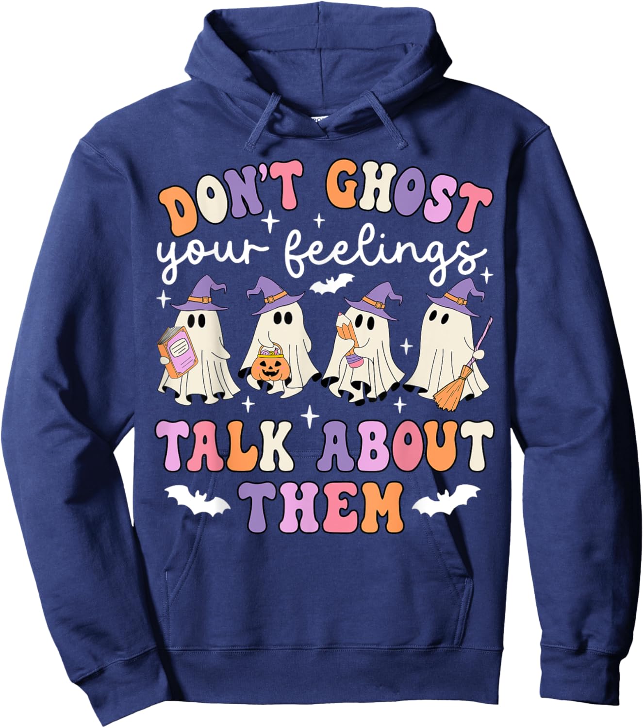 Dont Ghost Your Feeling Halloween School Counselor Halloween Hoodie - Hoodie | Navy