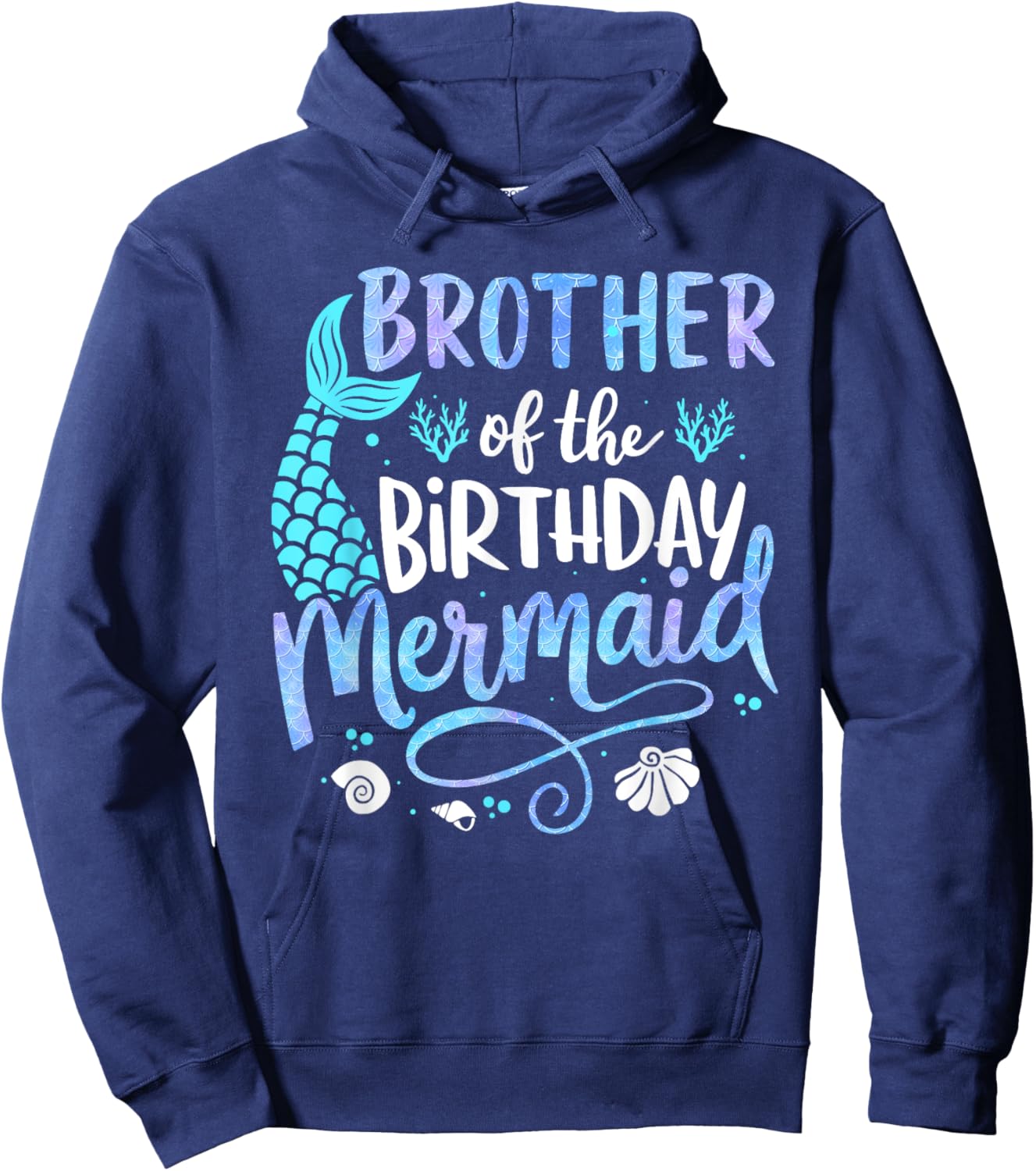 Brother Of The Birthday Mermaid Matching Family Party father Hoodie - Hoodie | Navy