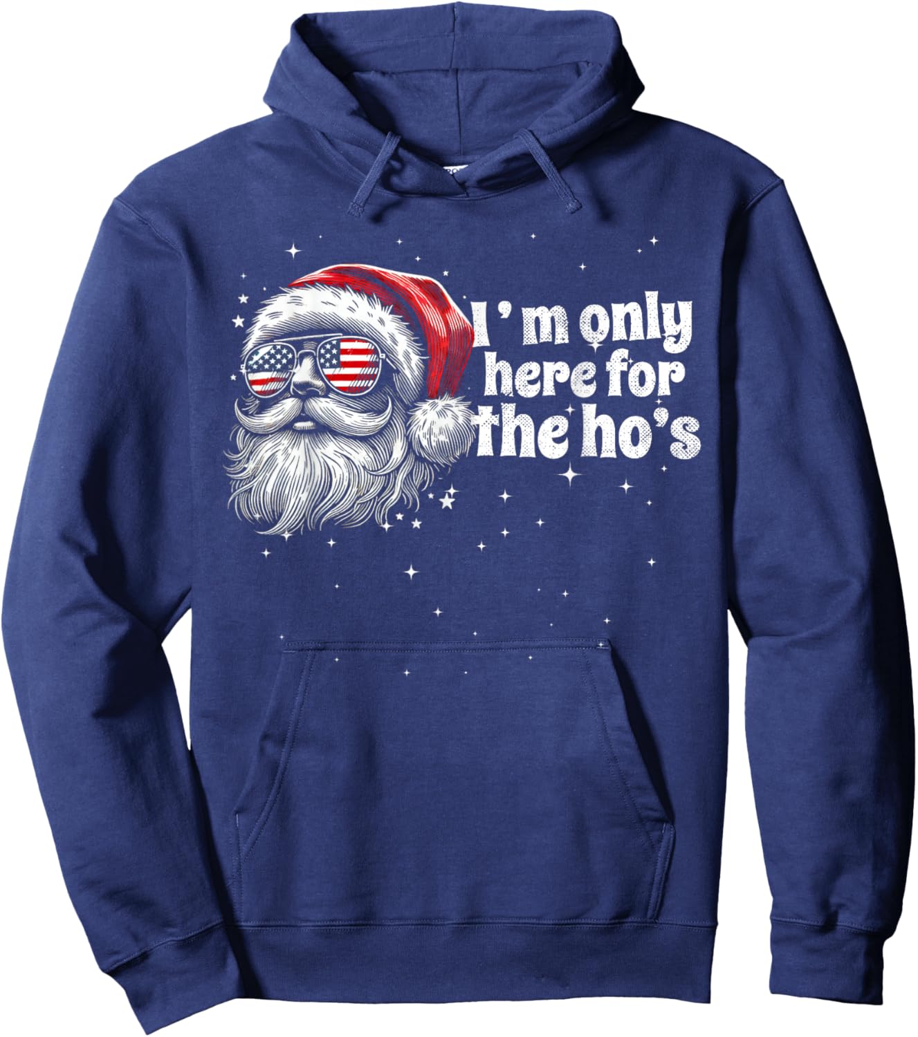 Funny Santa Face Im Only Here For Hos USA Flag Sunglasses Hoodie - Hoodie | Navy