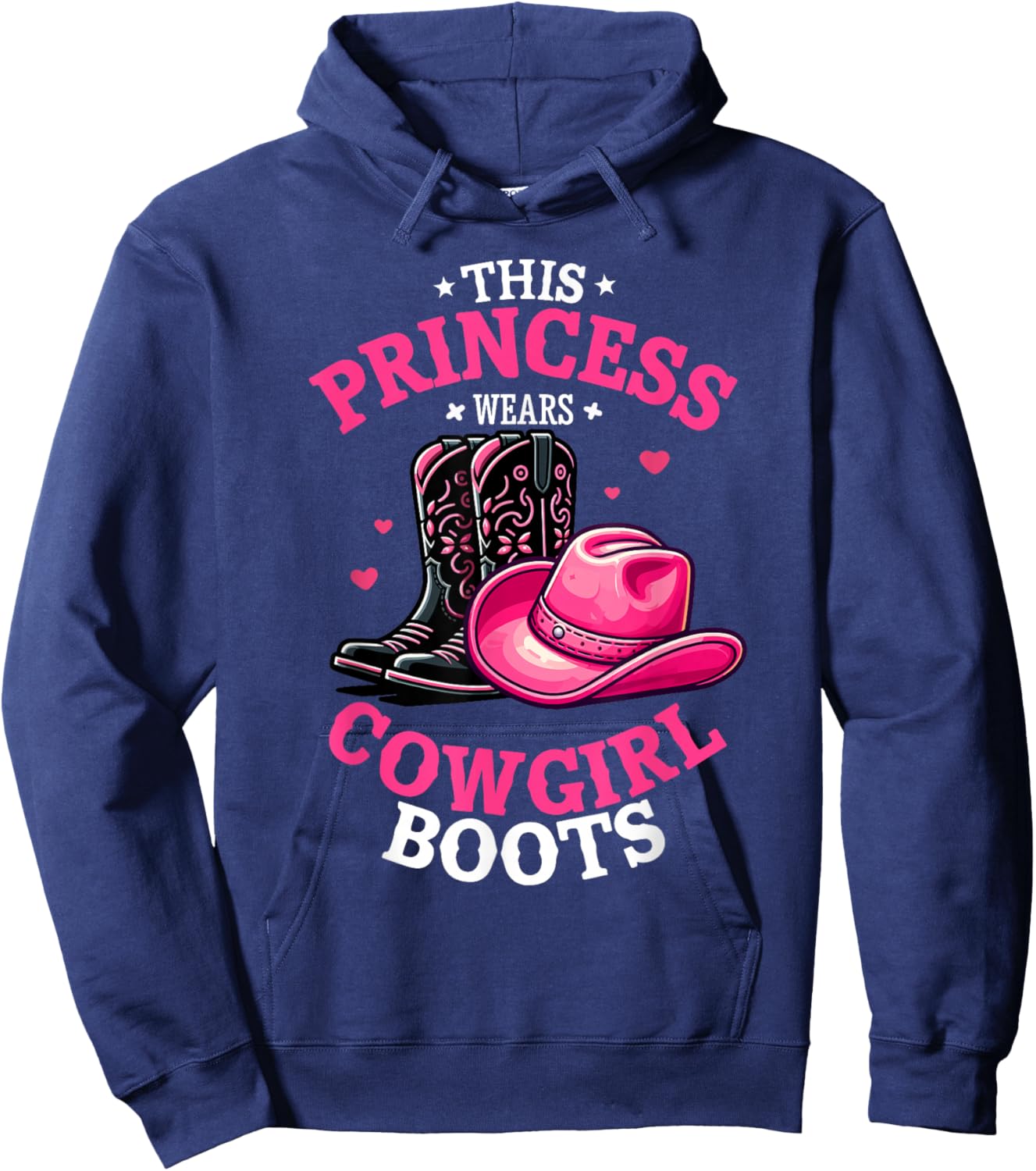 Princess Cowgirl Wears Western Cowboy Boots Farm Girls Hoodie - Hoodie | Navy