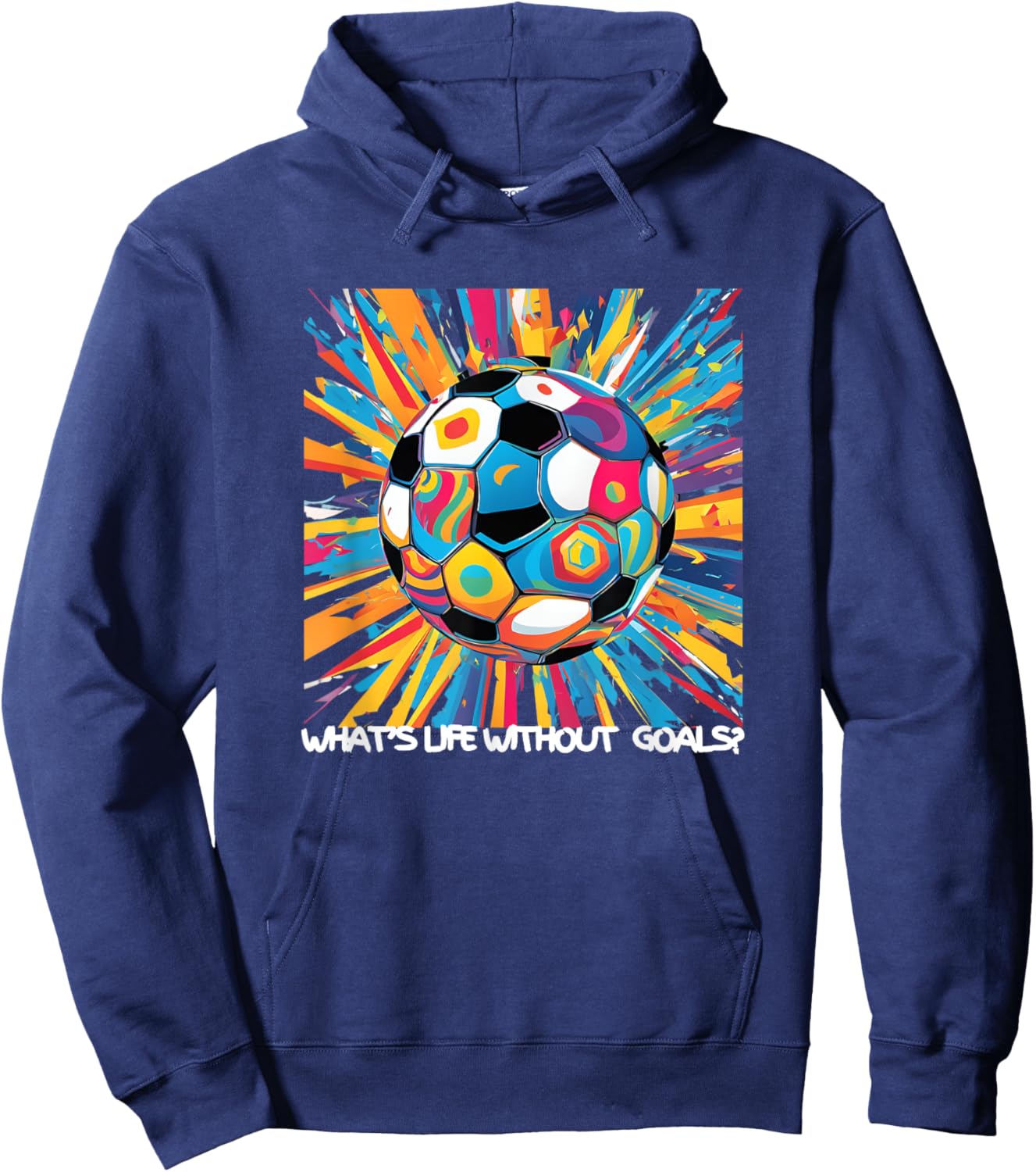 What's Life Without Goals? Hoodie - Hoodie | Navy