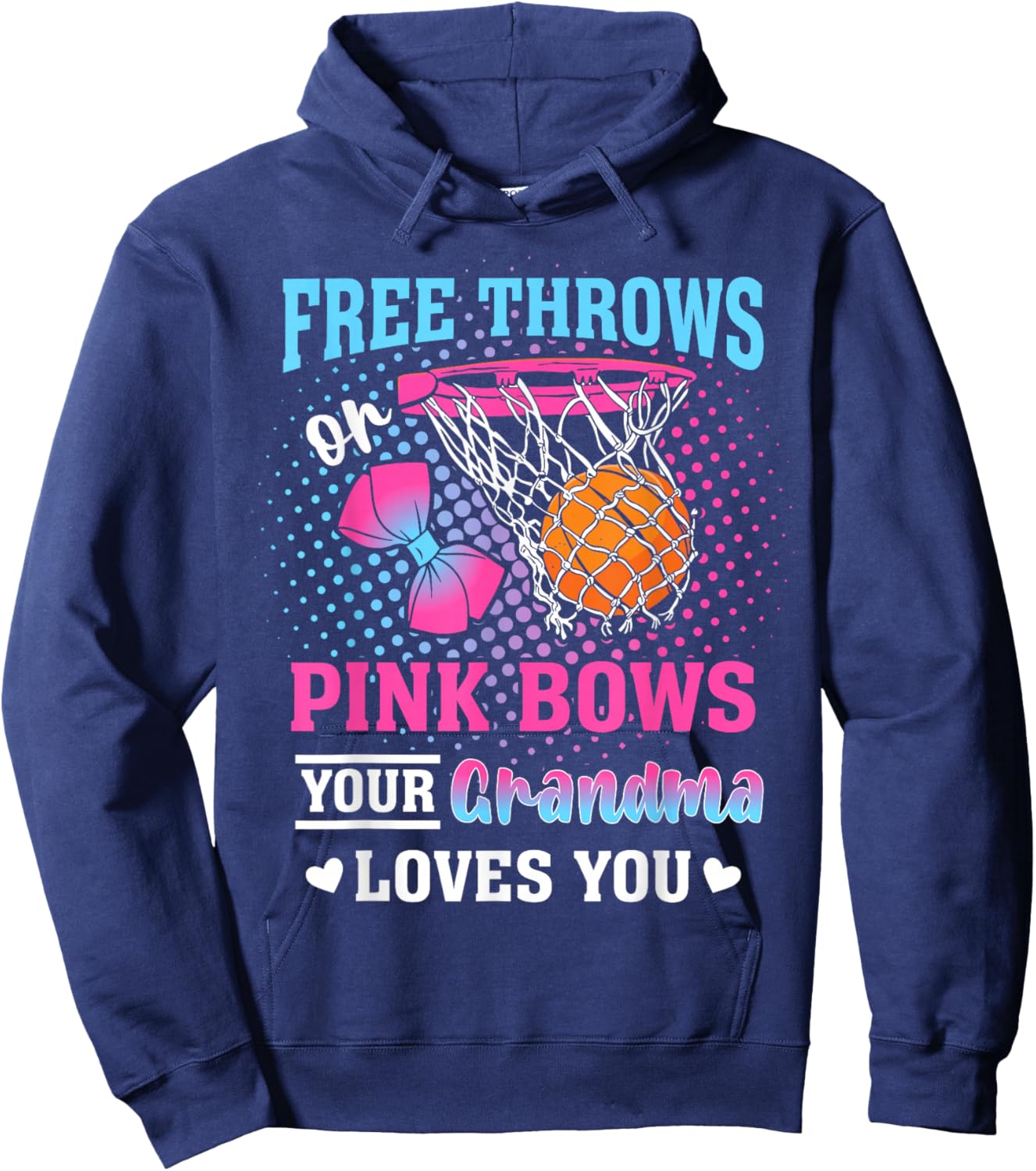 Free Throws or Pink Bows Your Grandma Loves You Gender Hoodie - Hoodie | Navy