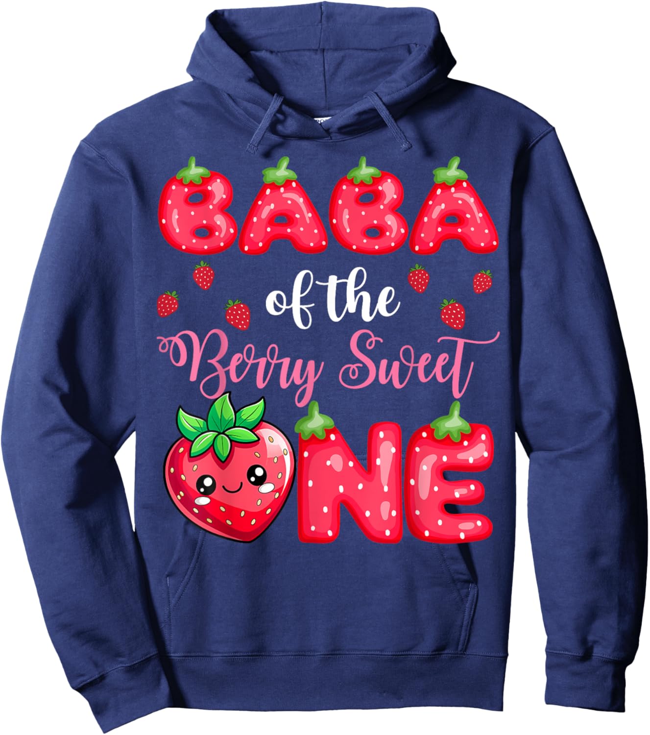 Baba Of The Berry Sweet One 1St Birthday Strawberry Hoodie - Hoodie | Navy