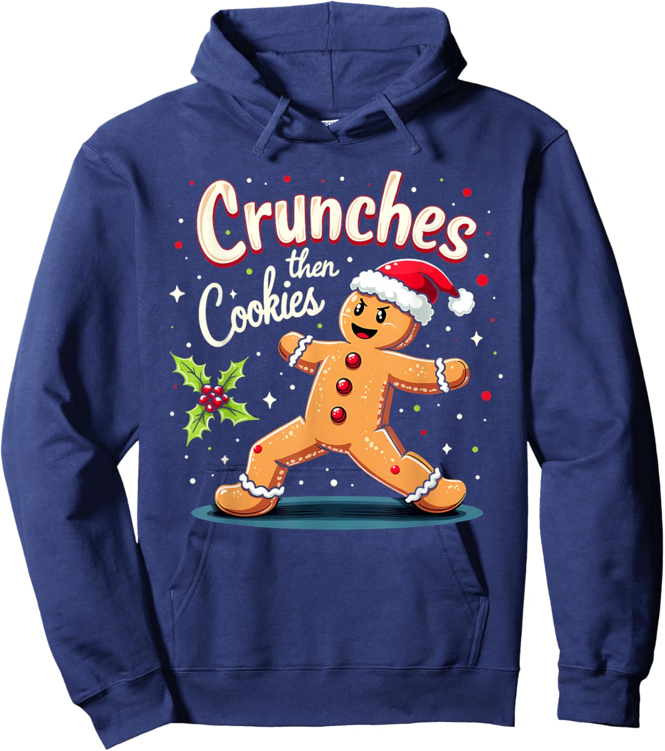 Crunches Then Christmas Cookies Gingerbread Gym Workout Hoodie - Hoodie | Navy
