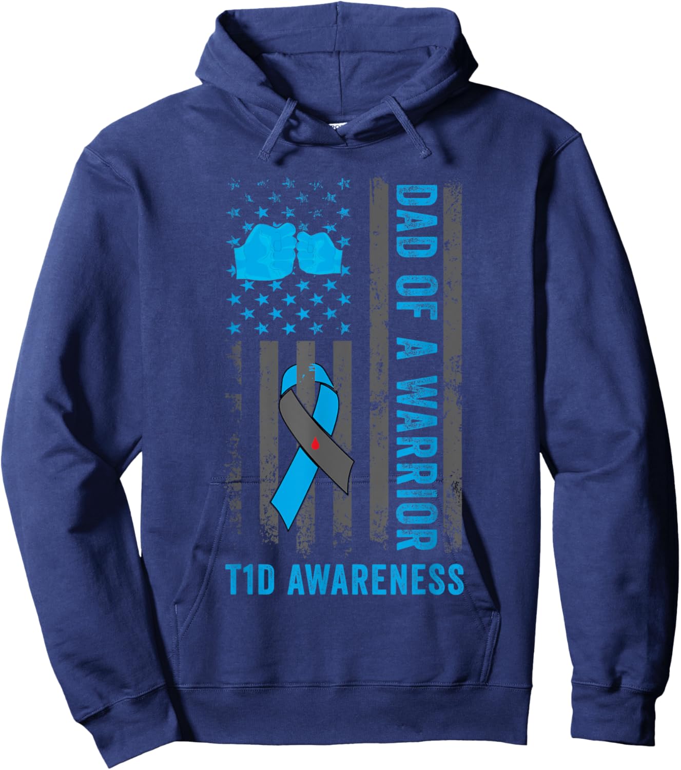 Dad Of A T1D Warrior Diabetic Type 1 Diabetes Awareness Hoodie - Hoodie | Navy