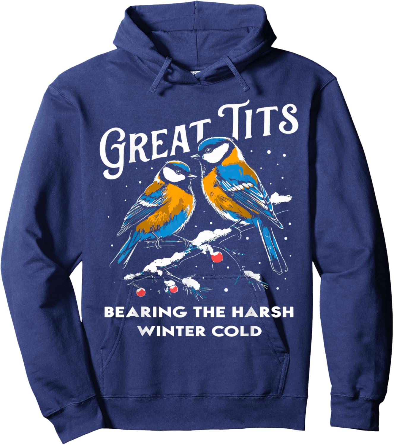 Funny Christmas Great Tits bearing the harsh winter cold Hoodie - Hoodie | Navy