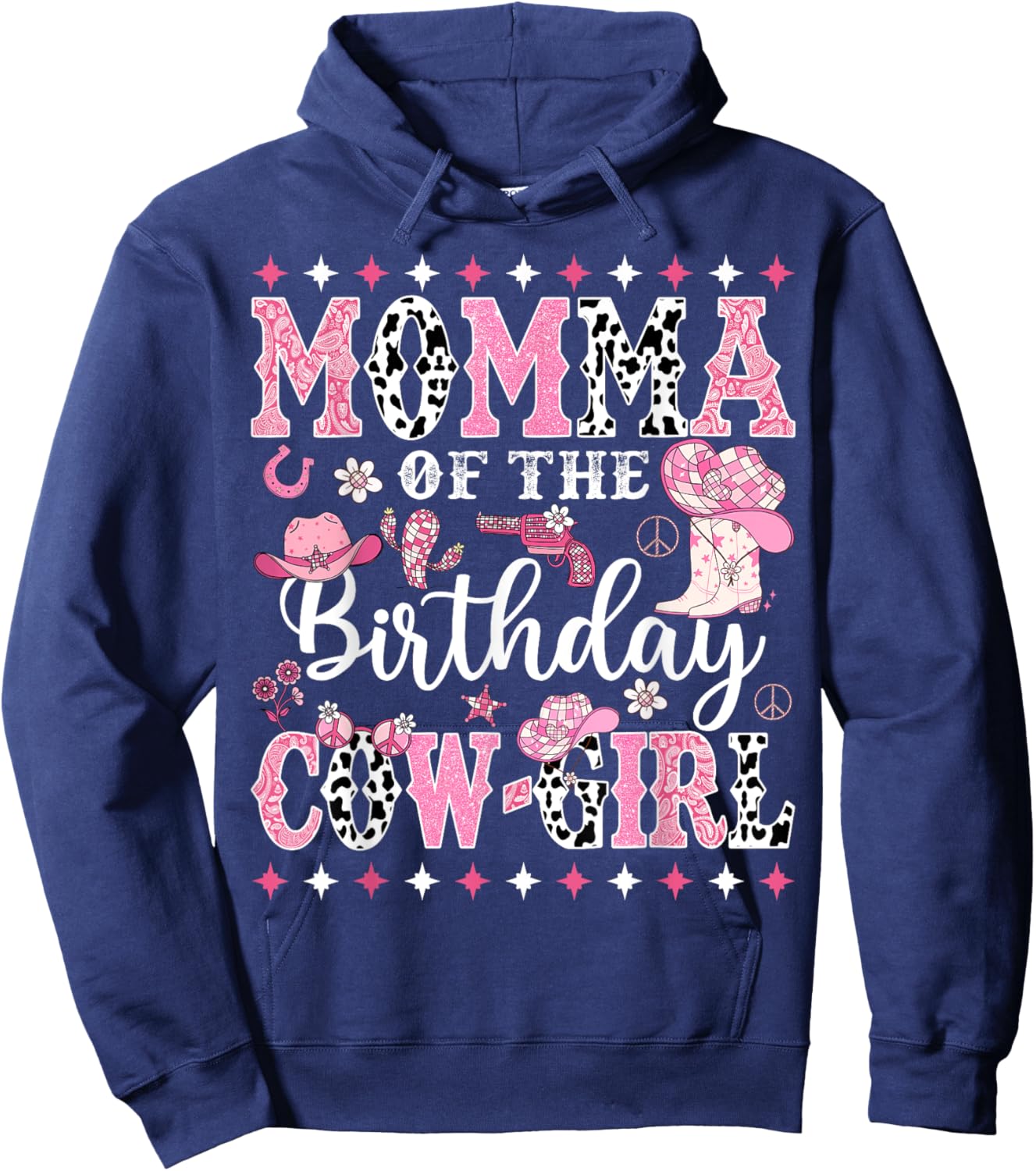 Momma Of The Birthday CowGirl Rodeo CowGirl Birthday Hoodie - Hoodie | Navy