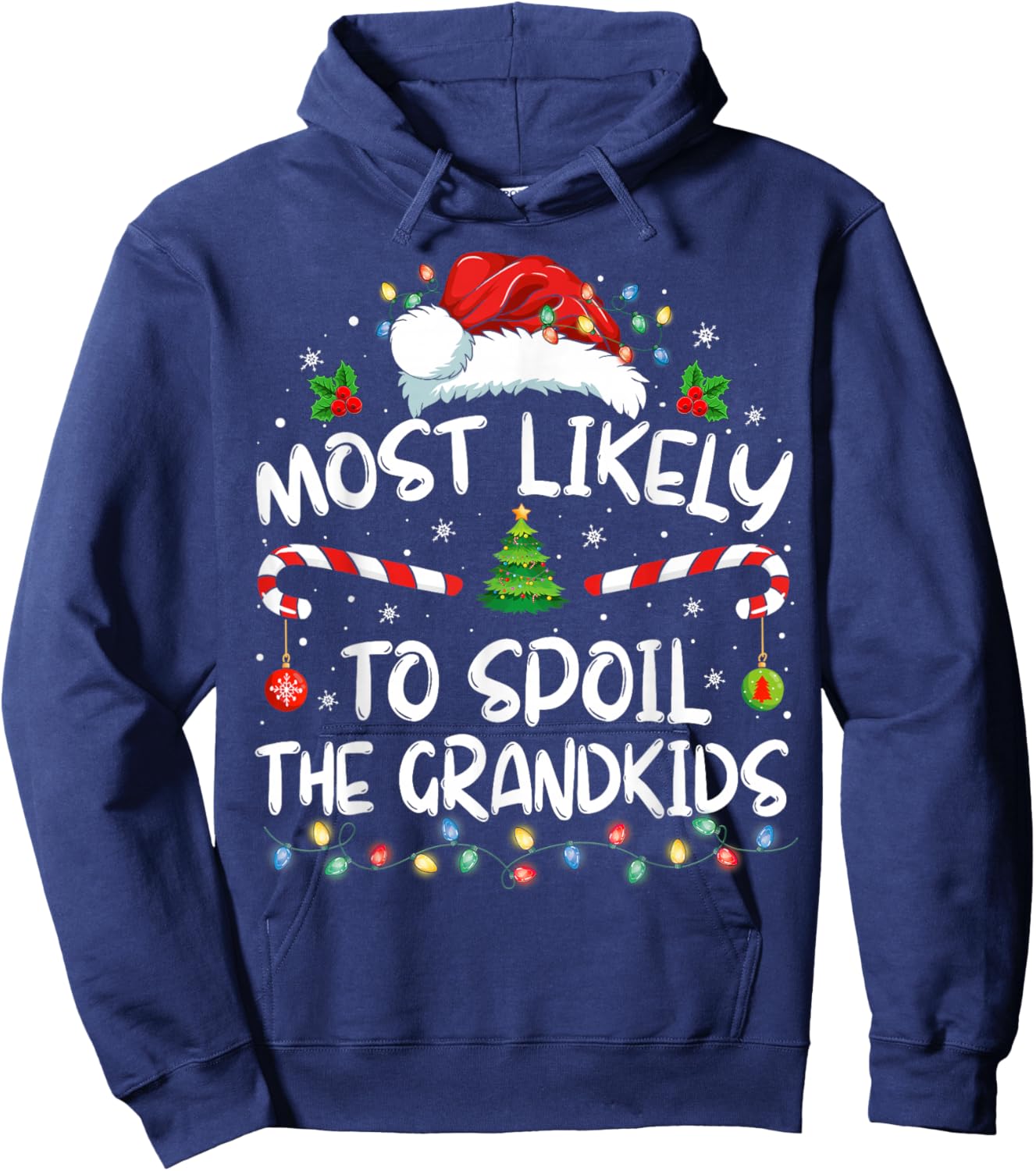 Most Likely to Spoil The Grandkids Funny Christmas Grandma Hoodie - Hoodie | Navy