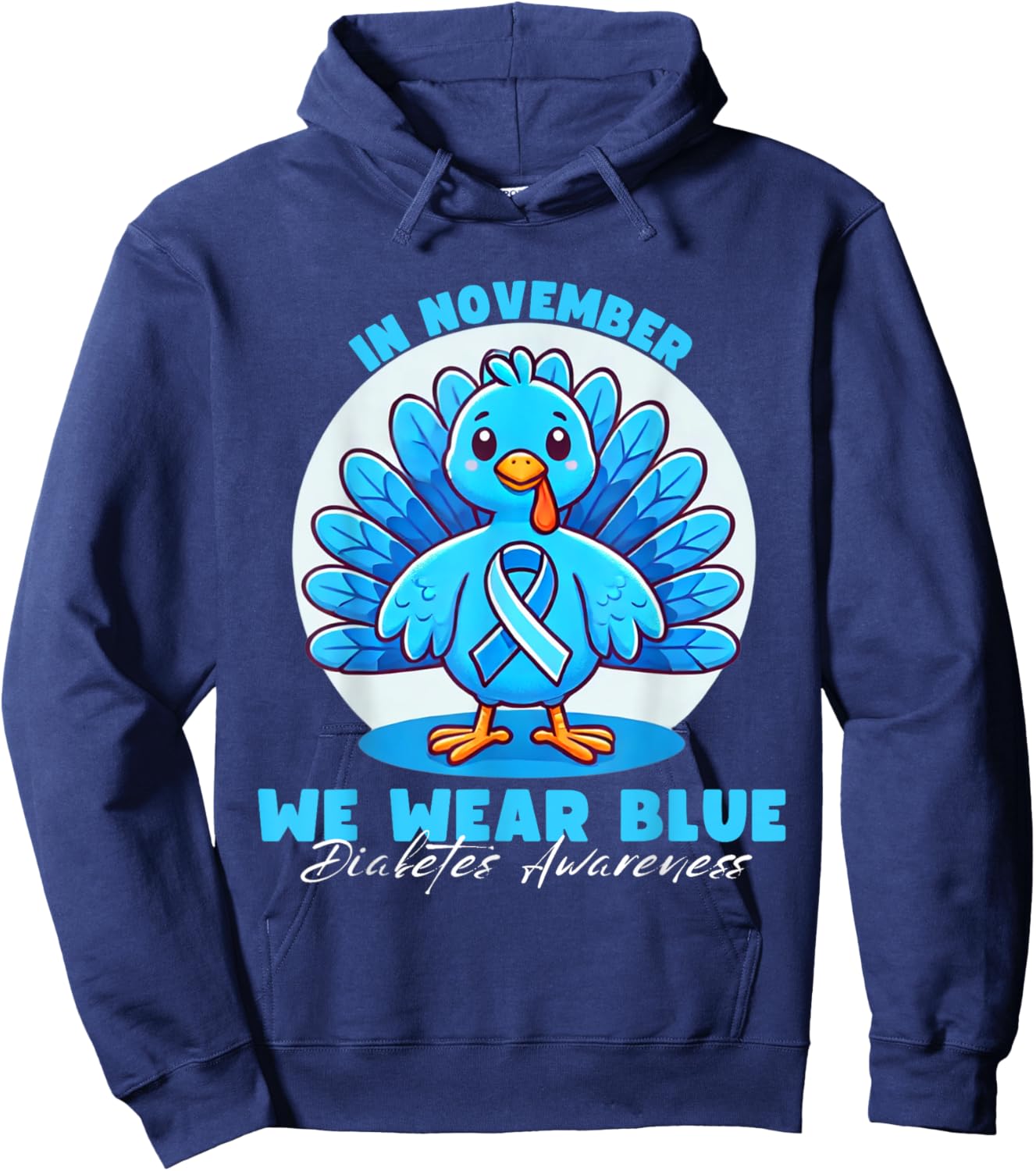 Thanksgiving In November We Wear Blue diabetes Awareness Hoodie - Hoodie | Navy