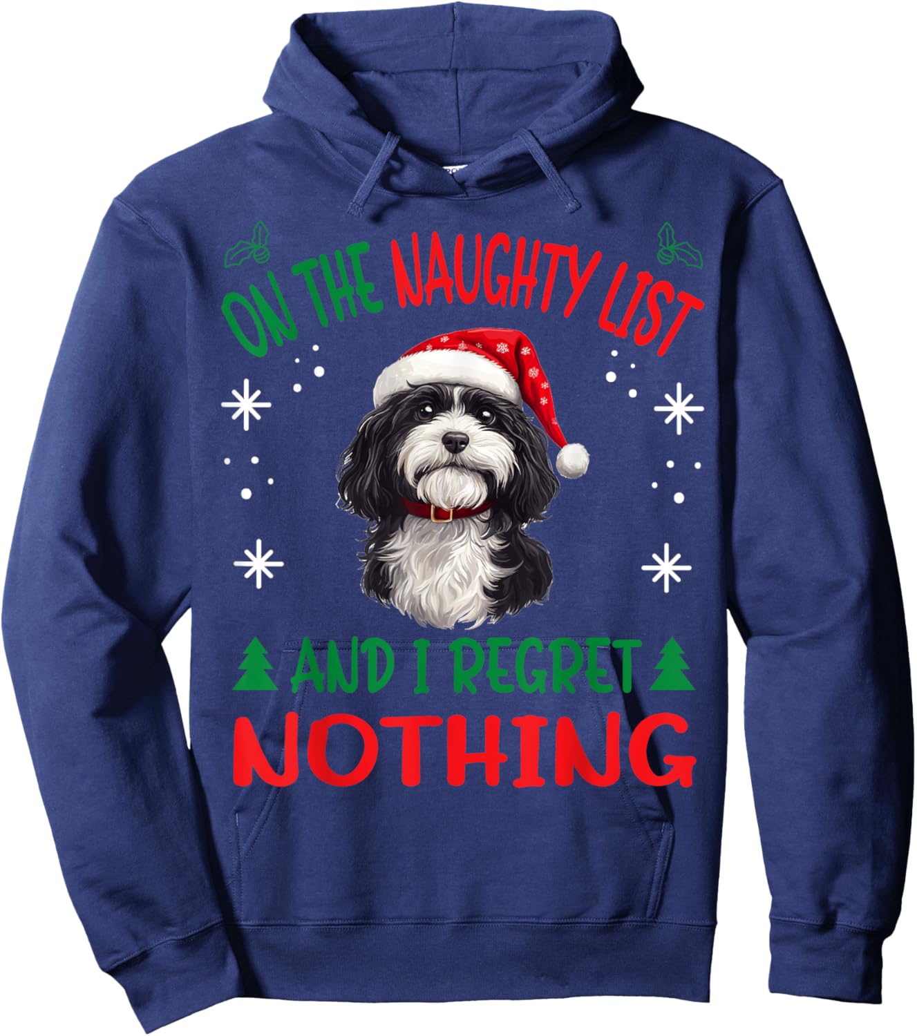 Cute Havanese dog Dog Christmas On The Naughty List and I Hoodie - Hoodie | Navy