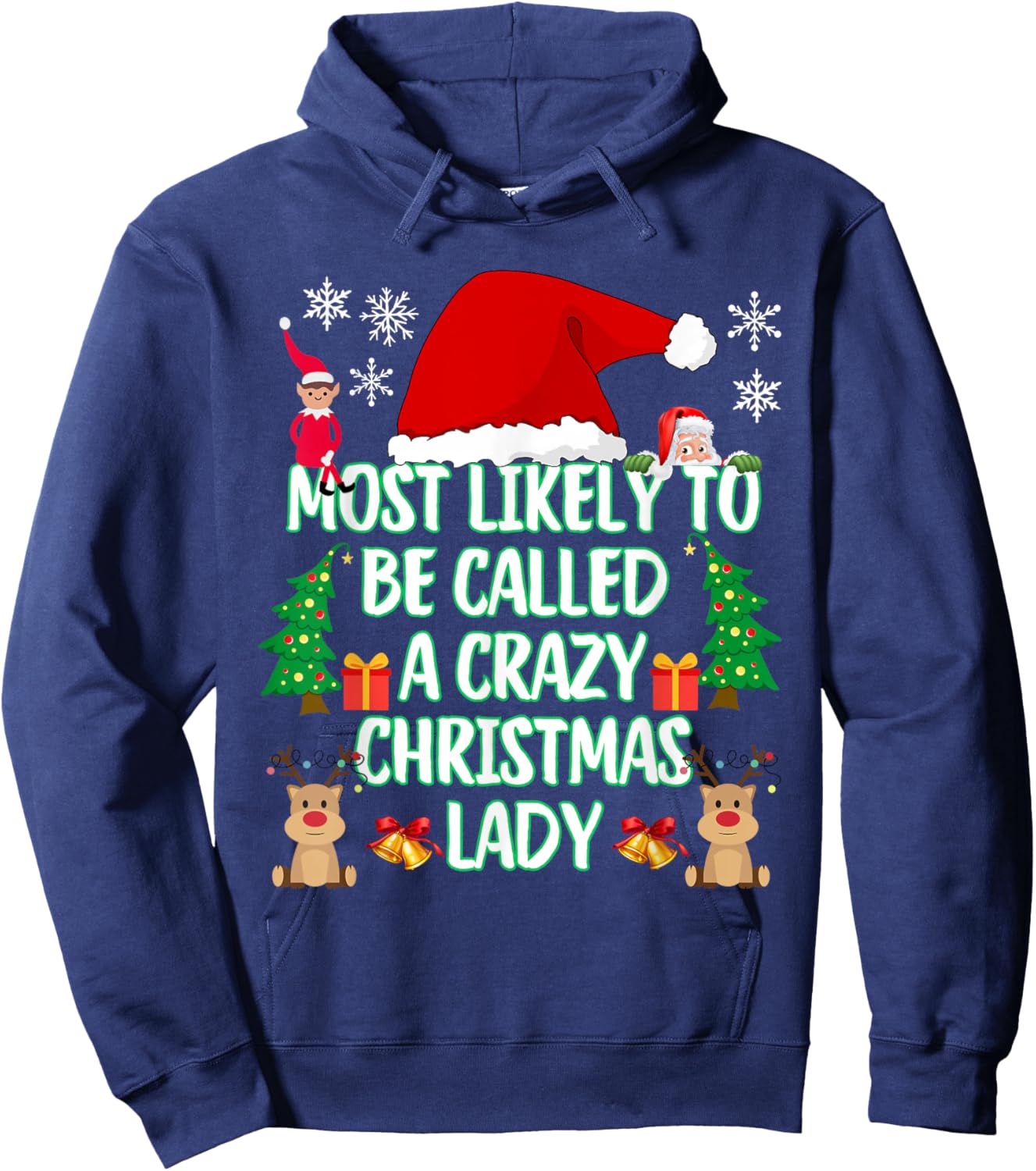 Most Likely to Be Called A Crazy Christmas Lady Funny Hoodie - Hoodie | Navy