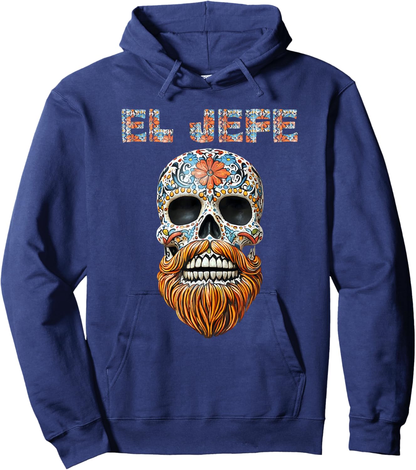 El Jefe Skull Mexican Boss Spanish Dia De Los Muertos Hoodie - Hoodie | Navy