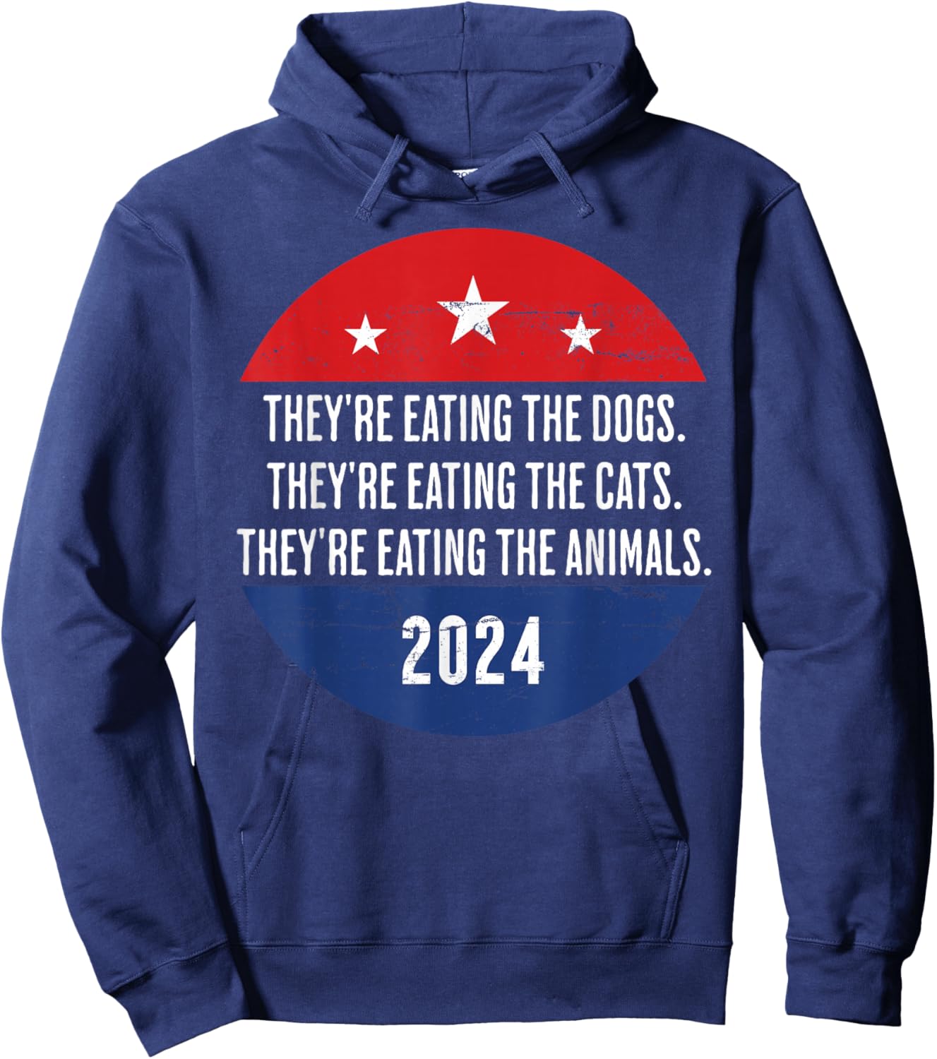 They're eating the Dogs they're eating the Cats Trump Harris Hoodie - Hoodie | Navy