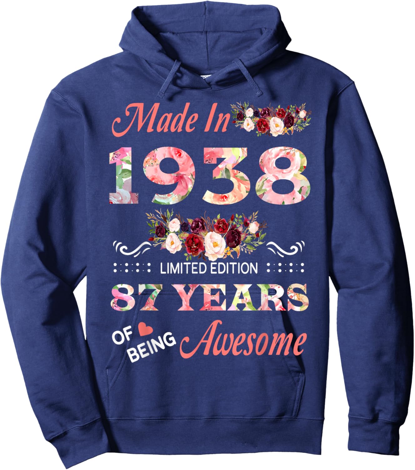 Made In 1938 87 Year Of Being Awesome Floral Birthday Women Hoodie - Hoodie | Navy