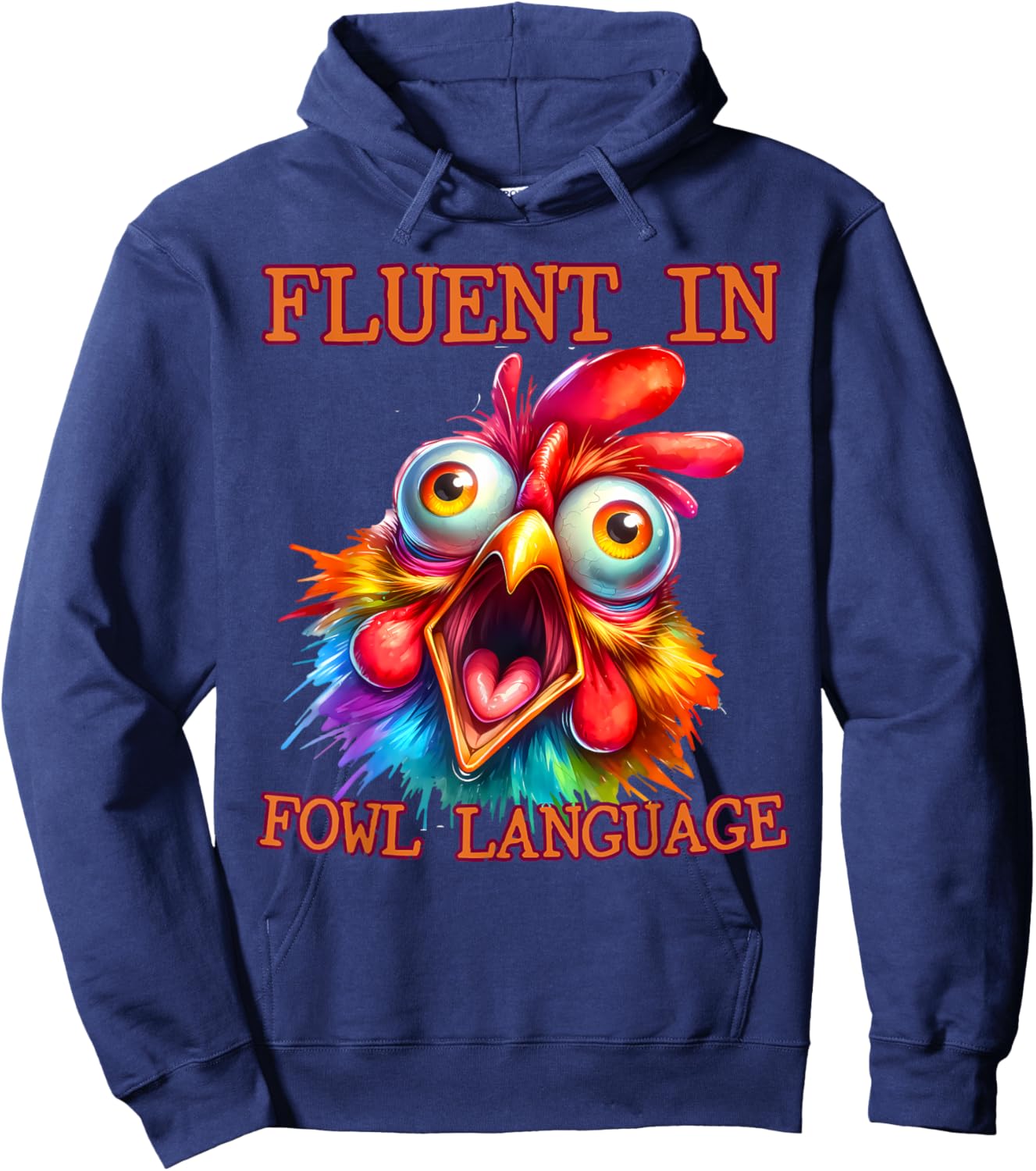 I'm Fluent In Fowl Language Funny Chicken lady Hoodie - Hoodie | Navy