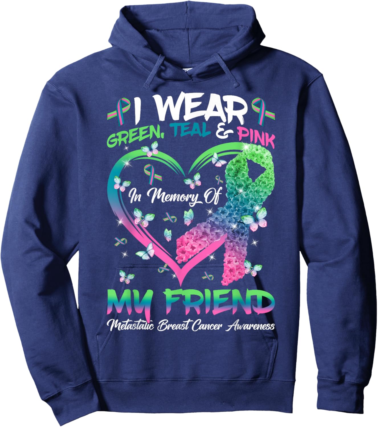 In Memory Of My Friend Metastatic Breast Cancer Awareness Hoodie - Hoodie | Navy