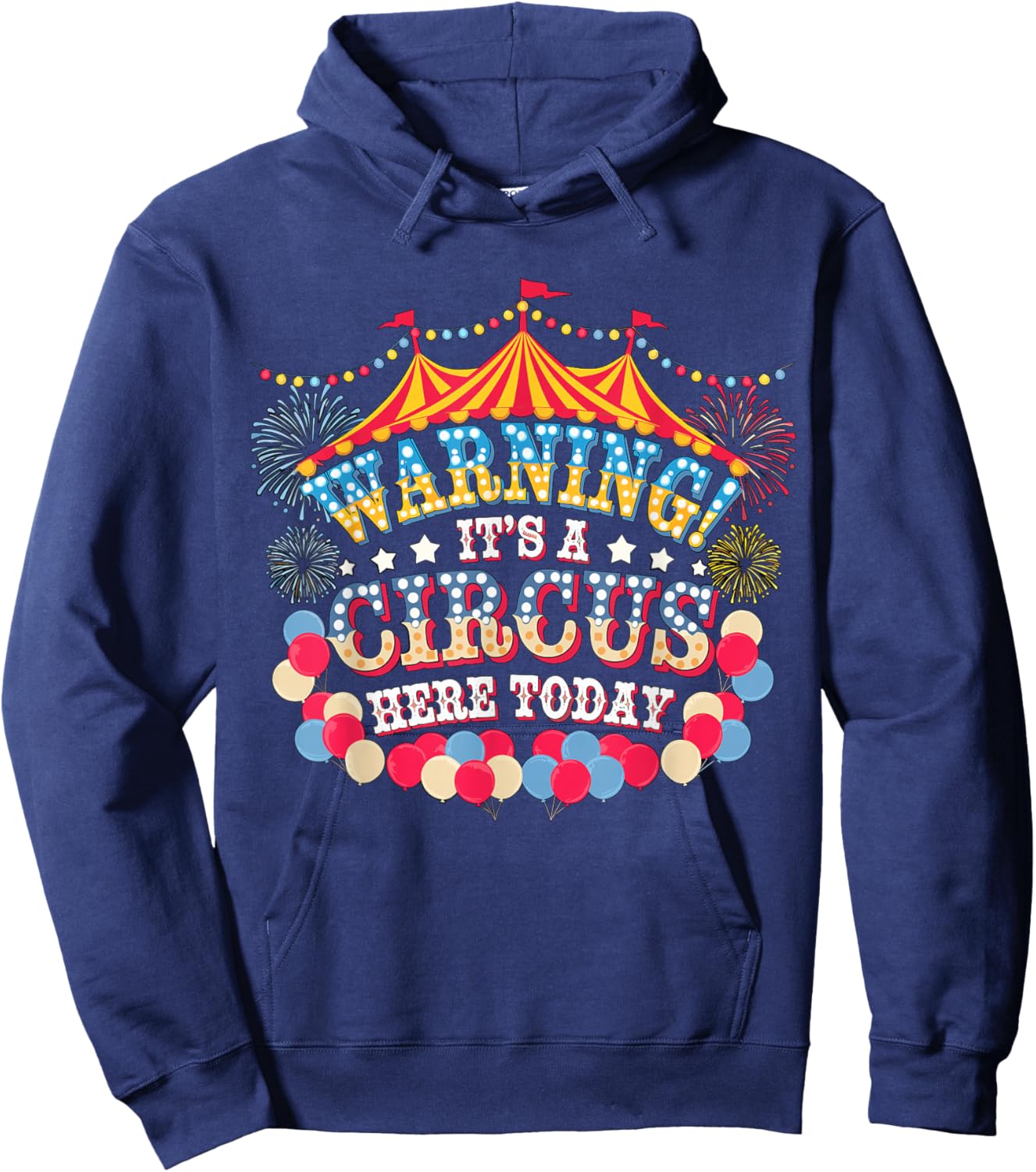 Warning it's a Circus here today Circus Staff Crew Hoodie - Hoodie | Navy
