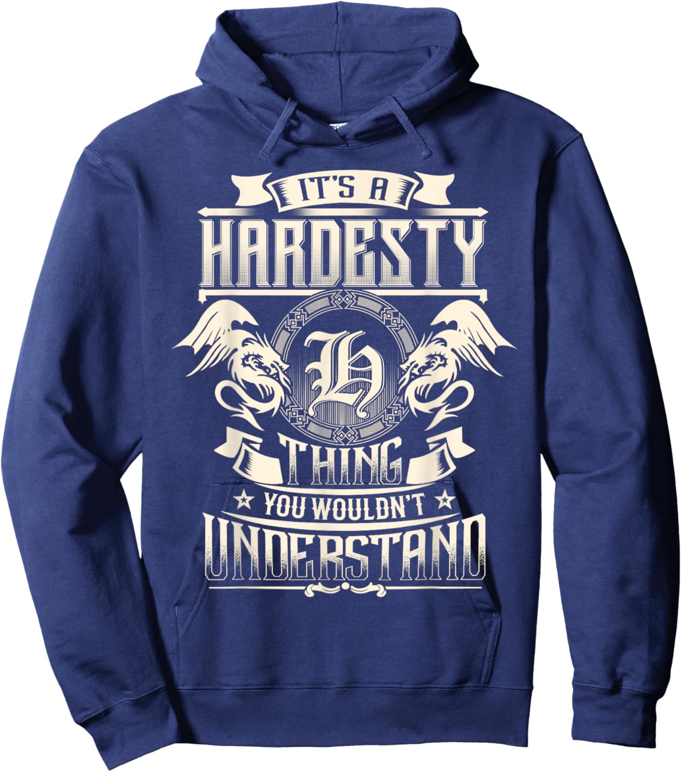 It's A HARDESTY Thing You Wouldn't Understand Family Name Hoodie - Hoodie | Navy