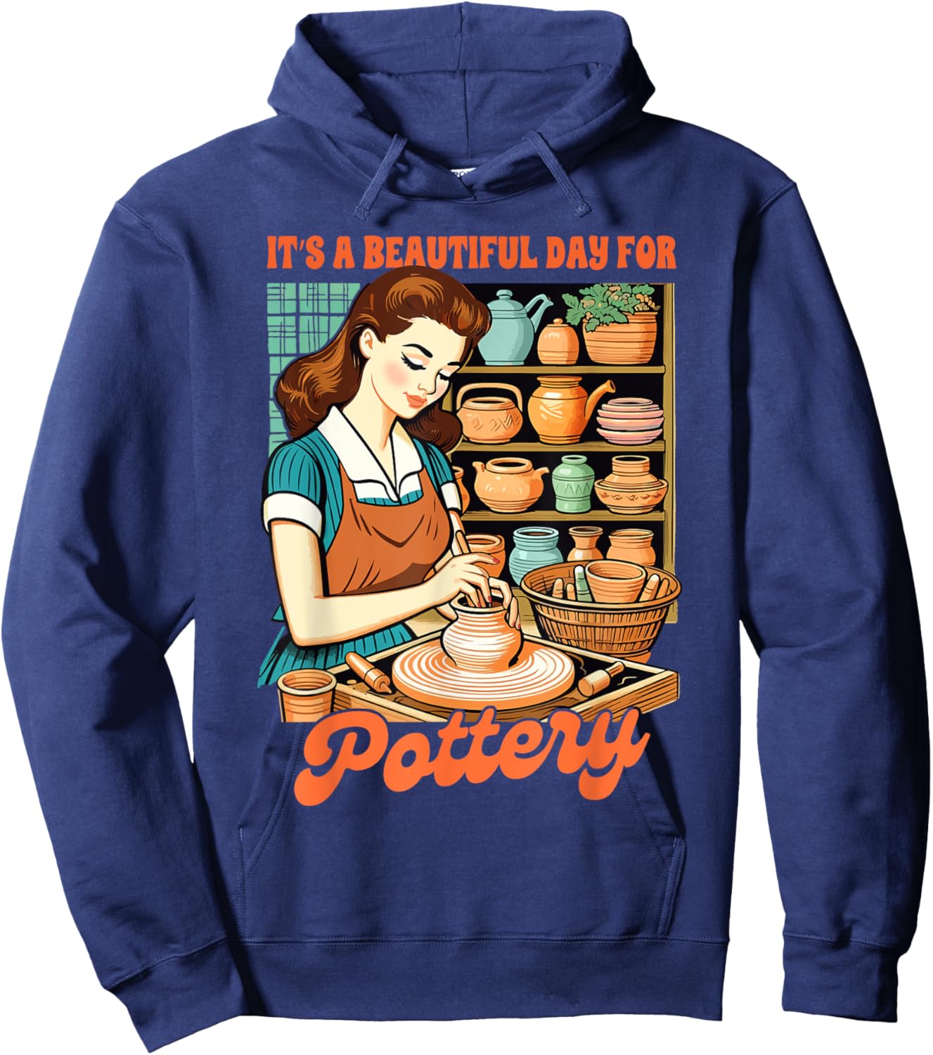 Clay Pottery Artist Ceramics It's Beautiful Day For Pottery Hoodie - Hoodie | Navy