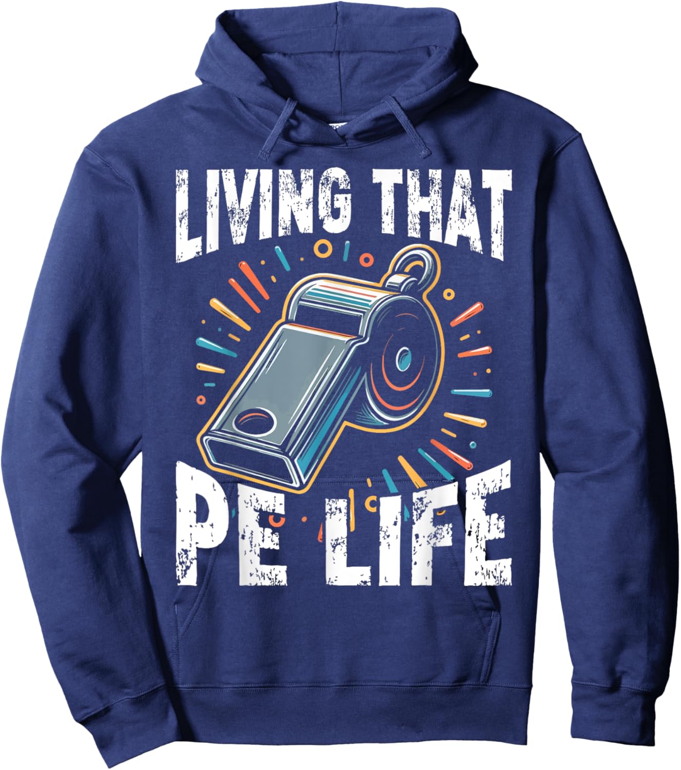 PE Teacher, Funny, Living that PE Life Hoodie - Hoodie | Navy