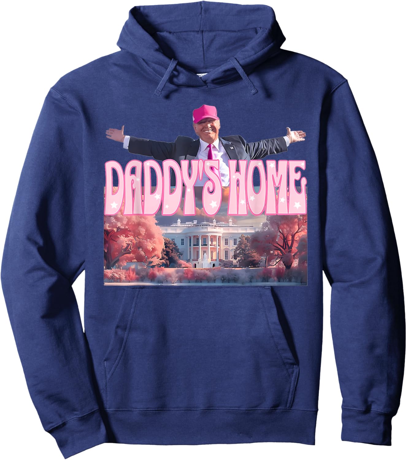 Funny Daddy's Home Trump Pink 2024 Take America Back 2024 Hoodie - Hoodie | Navy