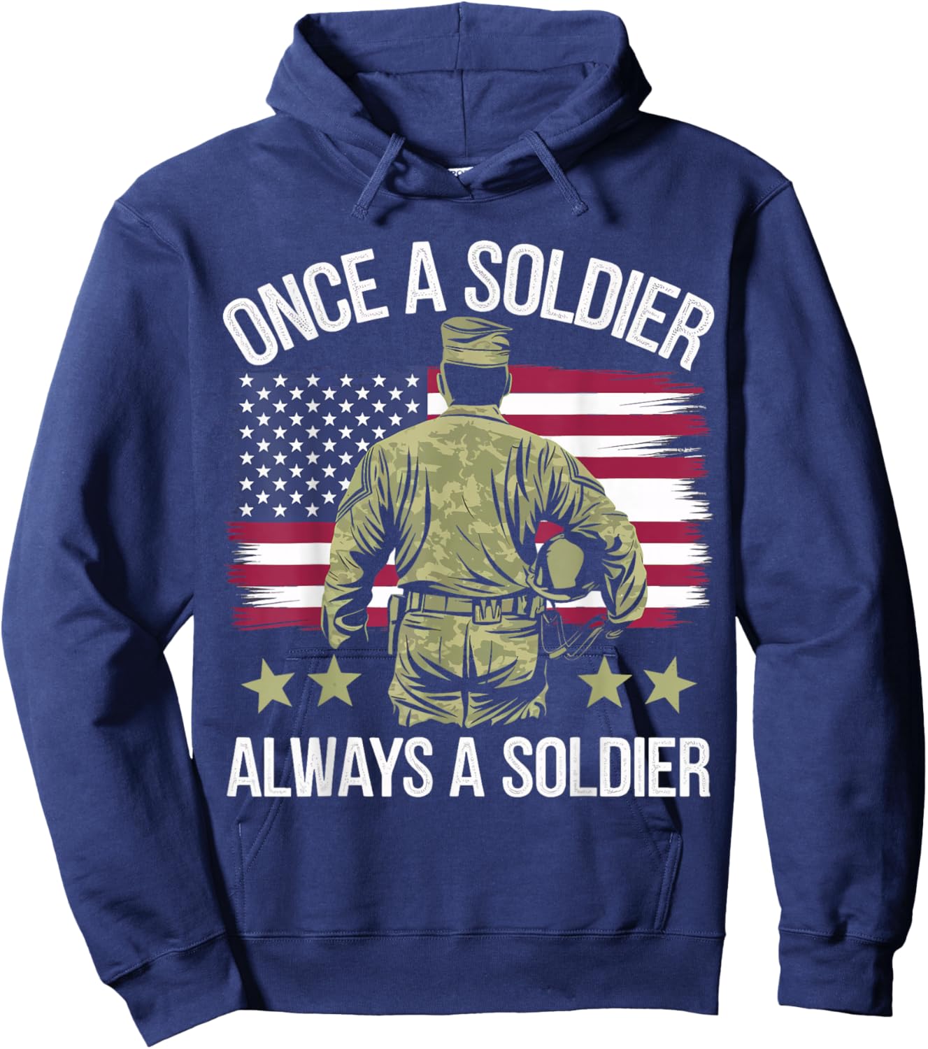 Veteran Once A Soldier Always A Soldier Hoodie - Hoodie | Navy