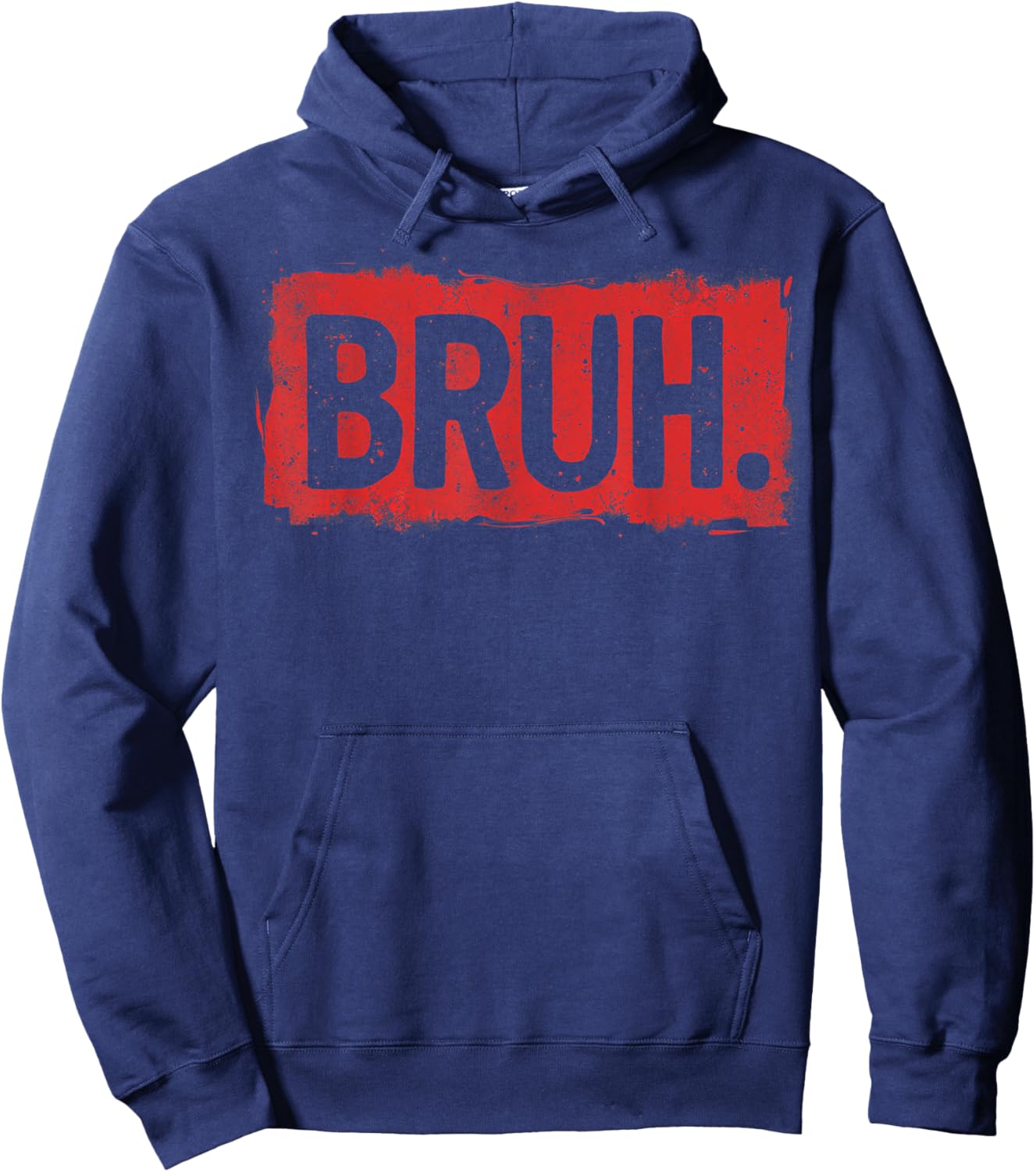 Bruh funny saying meme Bro Boy Girls kids youth teen slang Hoodie - Hoodie | Navy