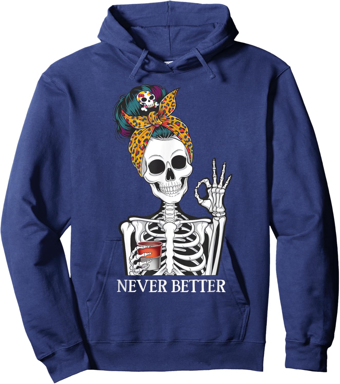 Messy Bun Drinking Coffee Never Better Skeleton Hoodie - Hoodie | Navy