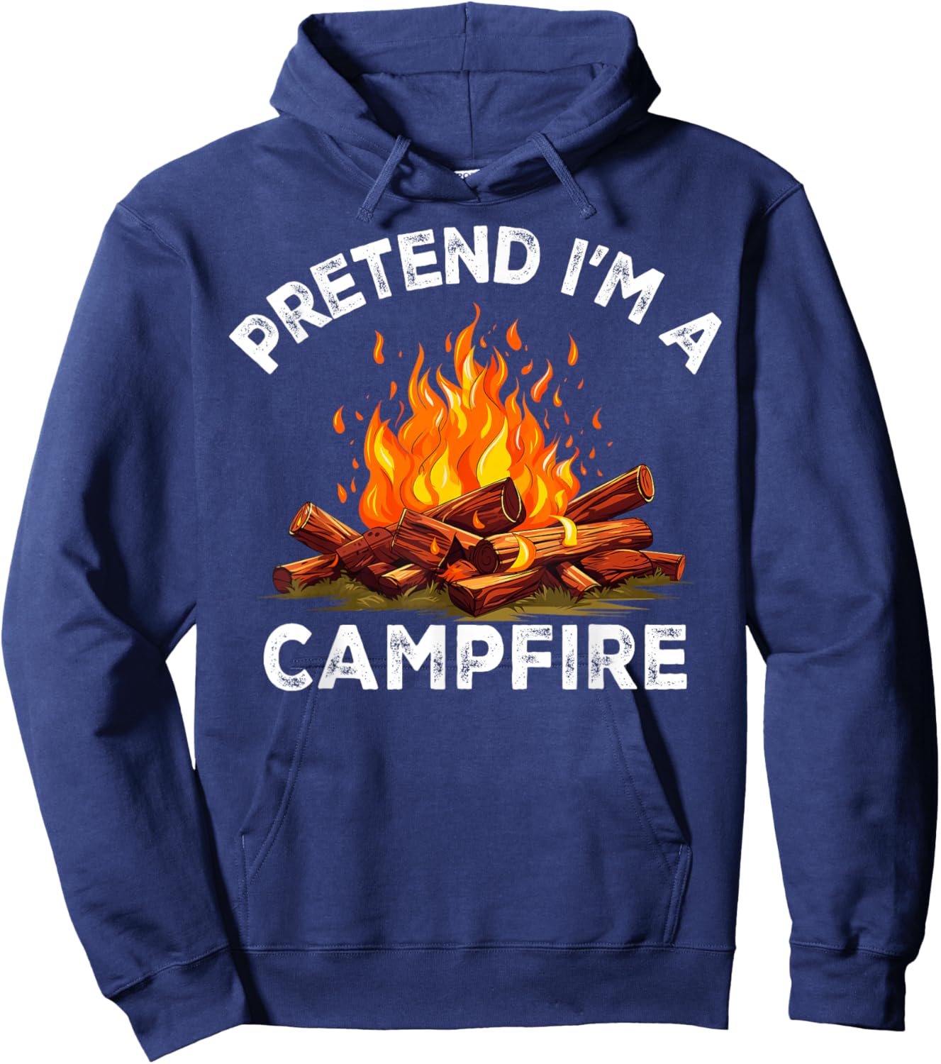 Pretend I'm Campfire Camping Holiday Funny Halloween Costume Hoodie - Hoodie | Navy
