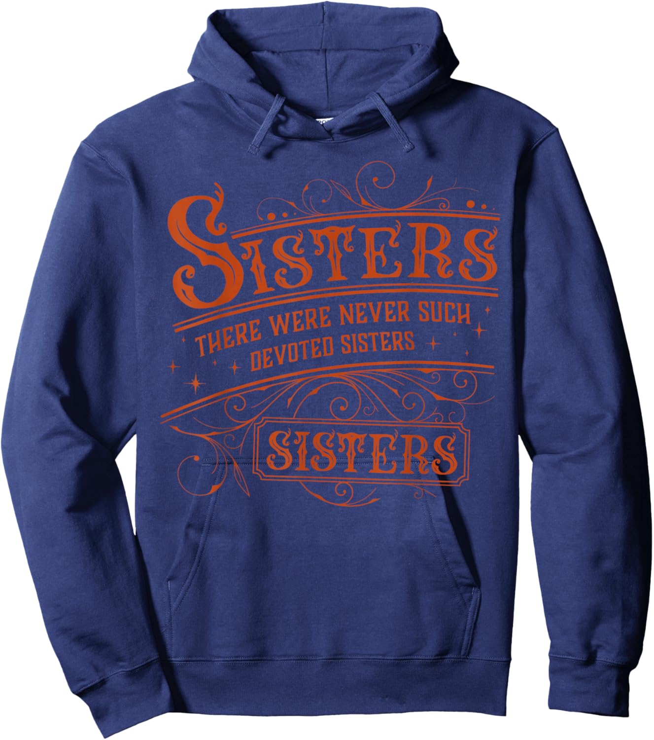 Sisters There Were Never Such Devoted Sister Xmas Women Hoodie - Hoodie | Navy