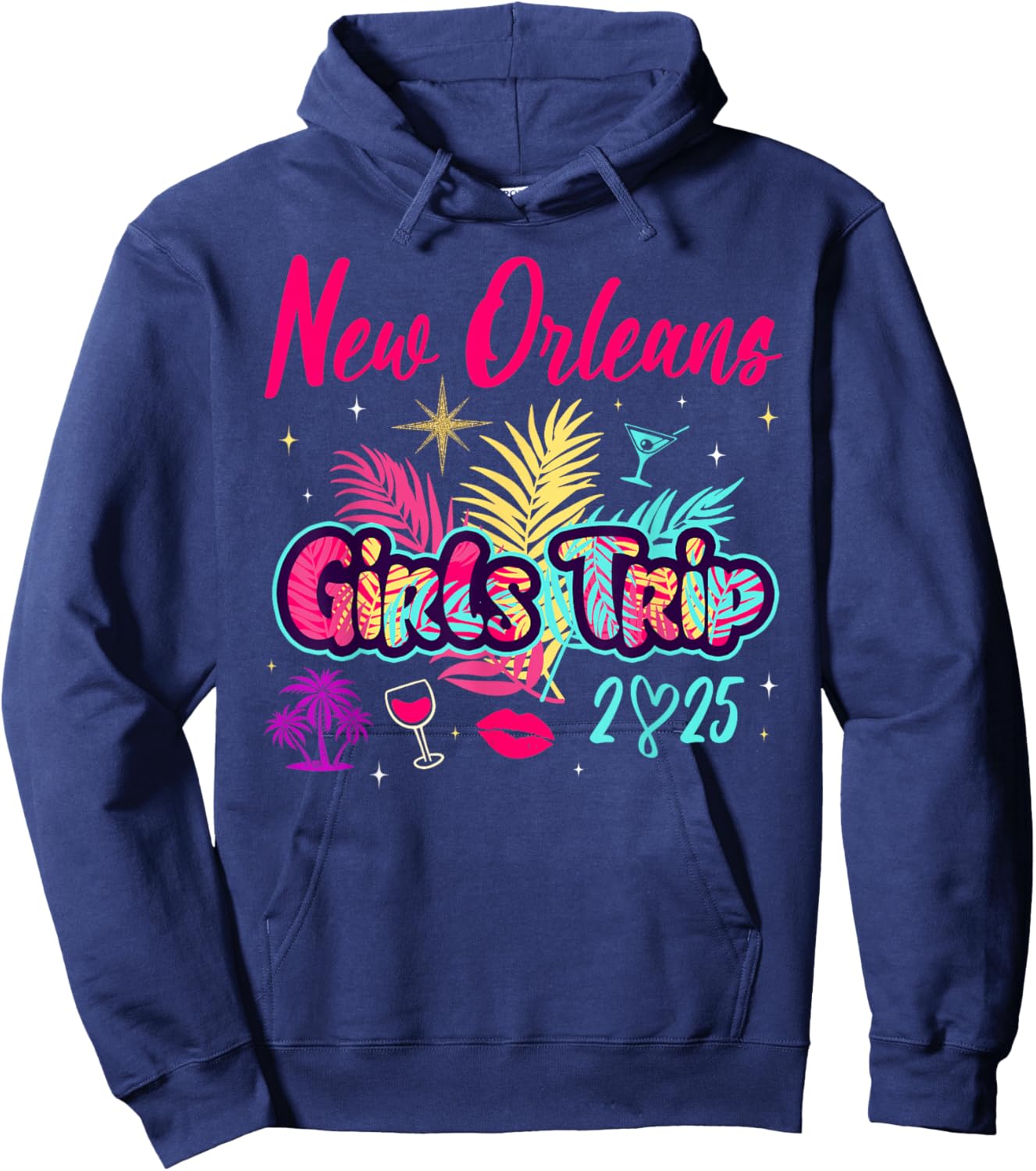 New Orleans Girls Trip 2025 Bachelor Besties Birthday Party Hoodie - Hoodie | Navy
