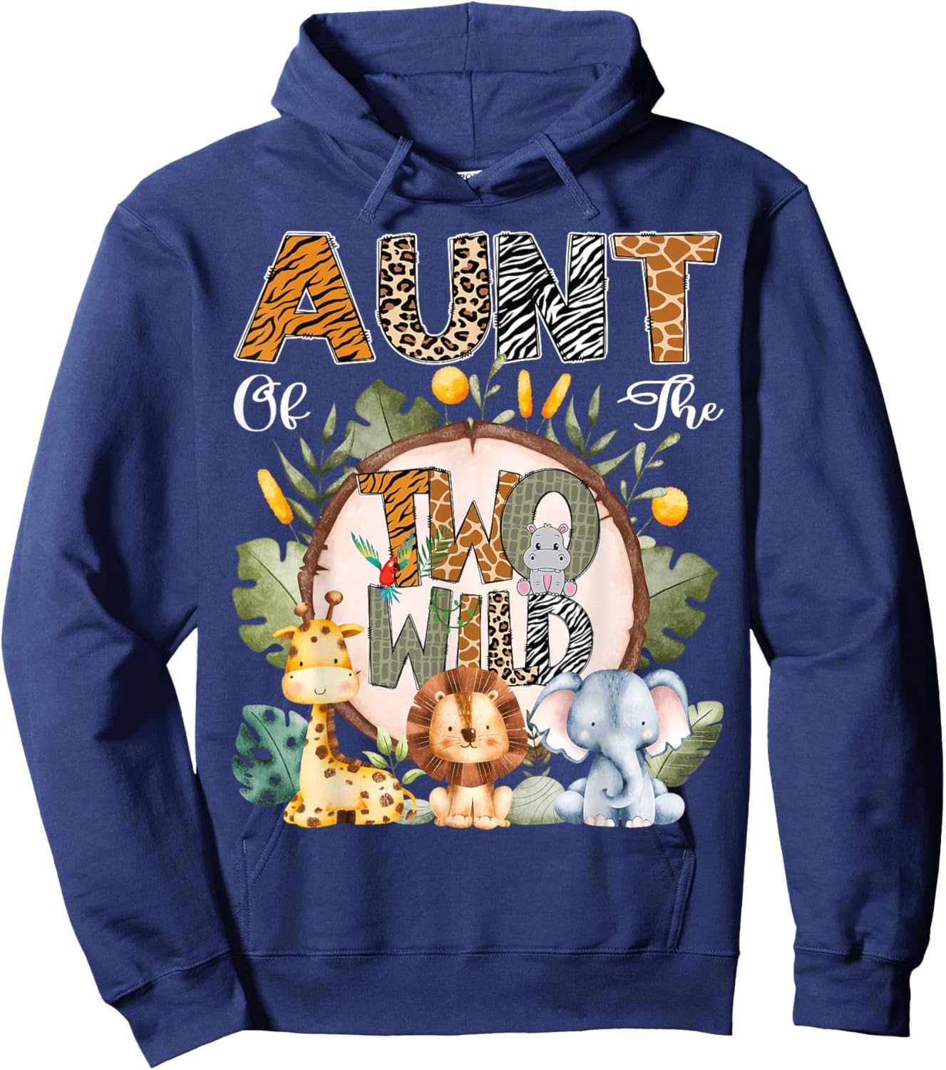 Aunt Of The Two Wild Animal Safari 2Nd Birthday Party Hoodie - Hoodie | Navy
