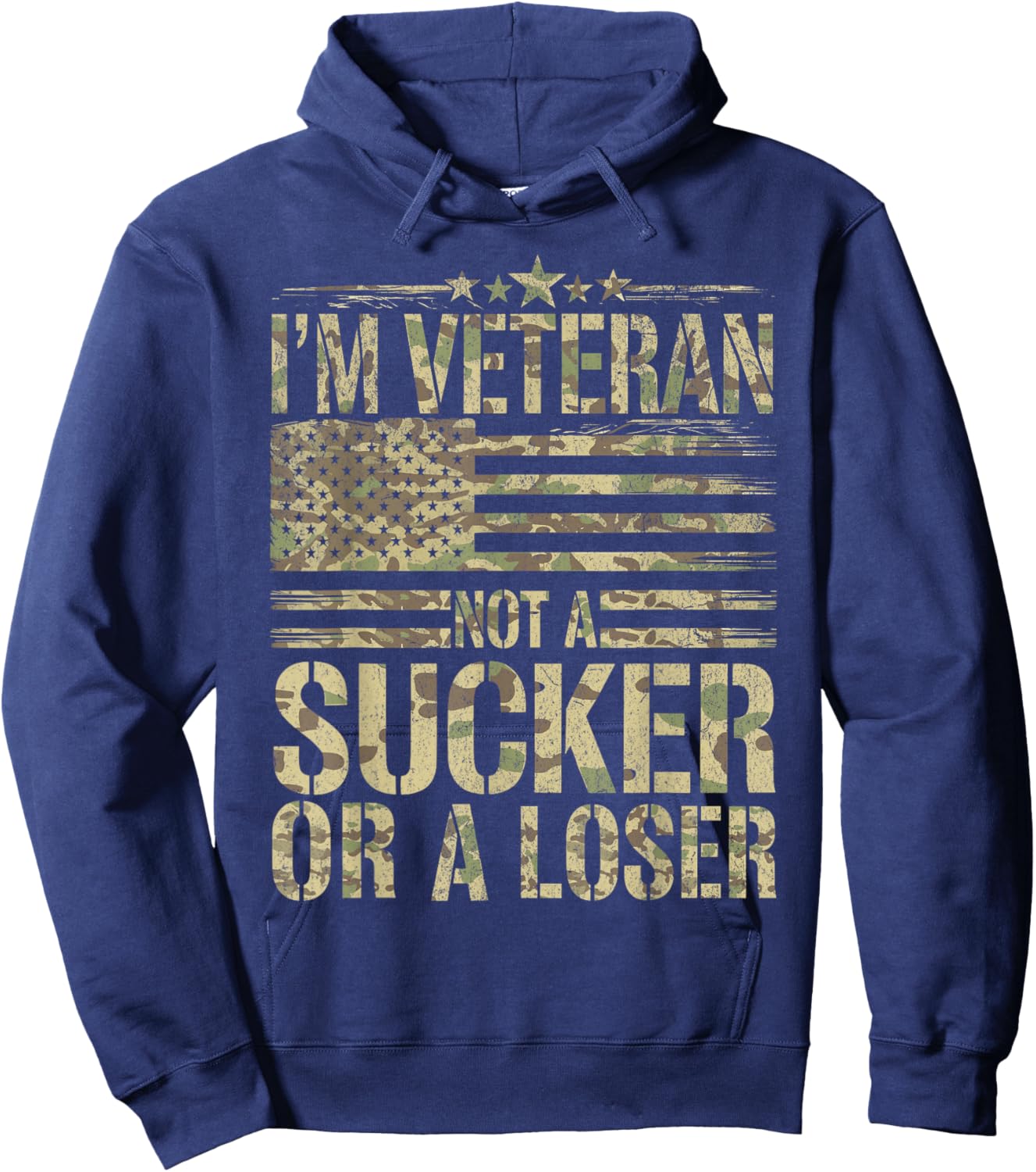 American Soldier US I'm Veteran Not A Sucker Or A Loser Hoodie - Hoodie | Navy