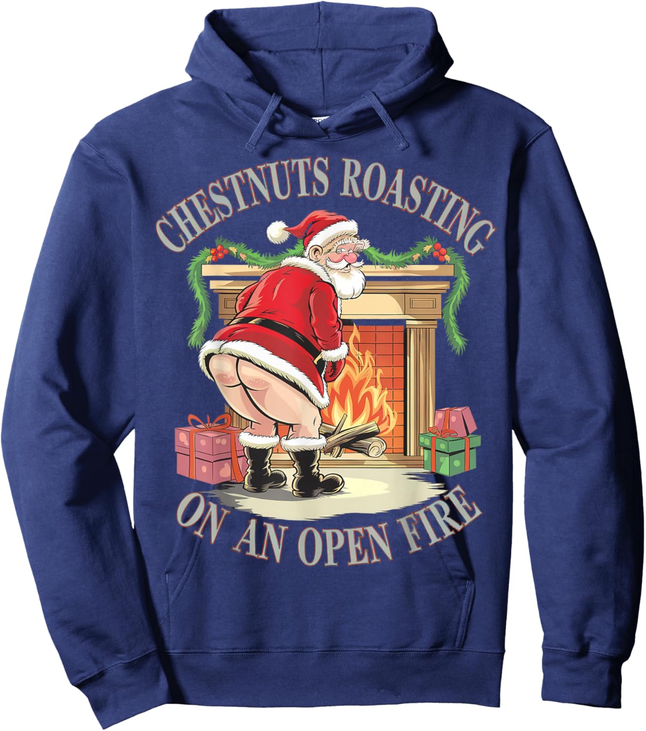 Chestnuts Roasting On An Open Fire Naughty Santa Xmas Humour Hoodie - Hoodie | Navy