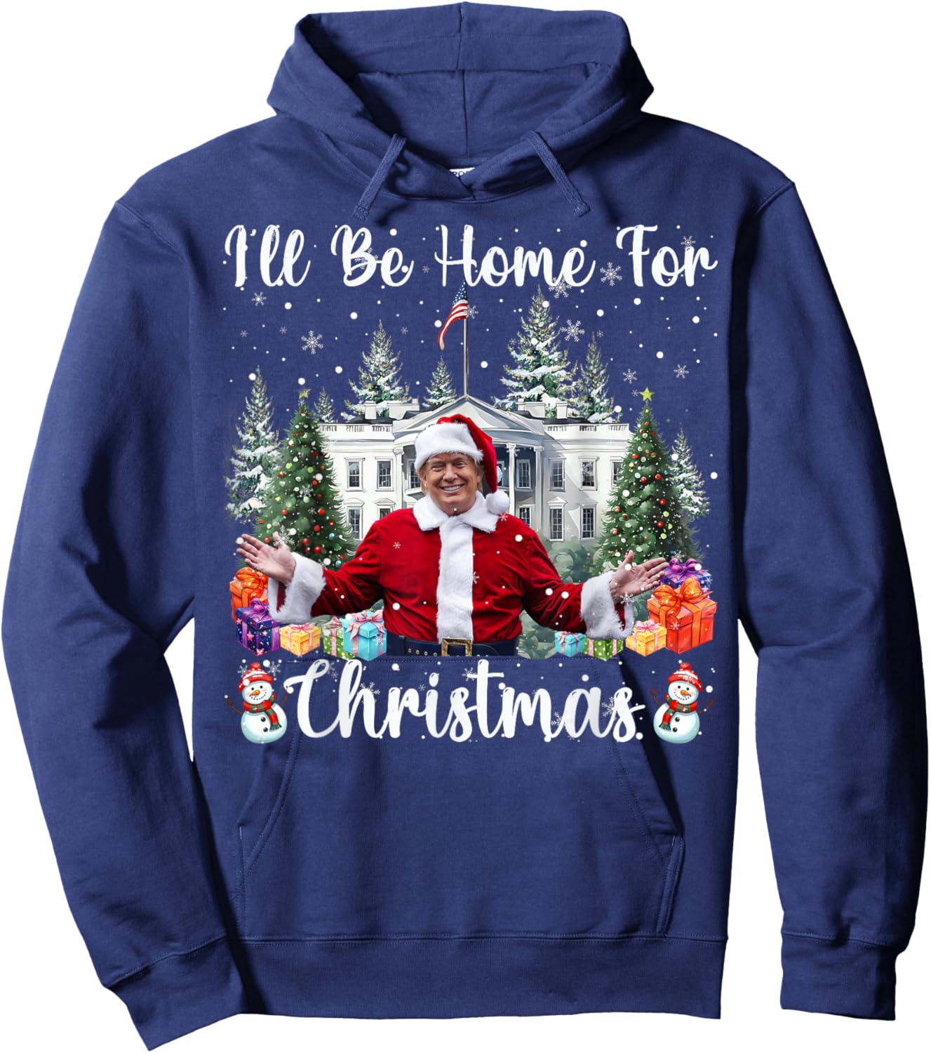 I'll Be Home For Christmas Funny Santa Claus Trump 2025 Hoodie - Hoodie | Navy
