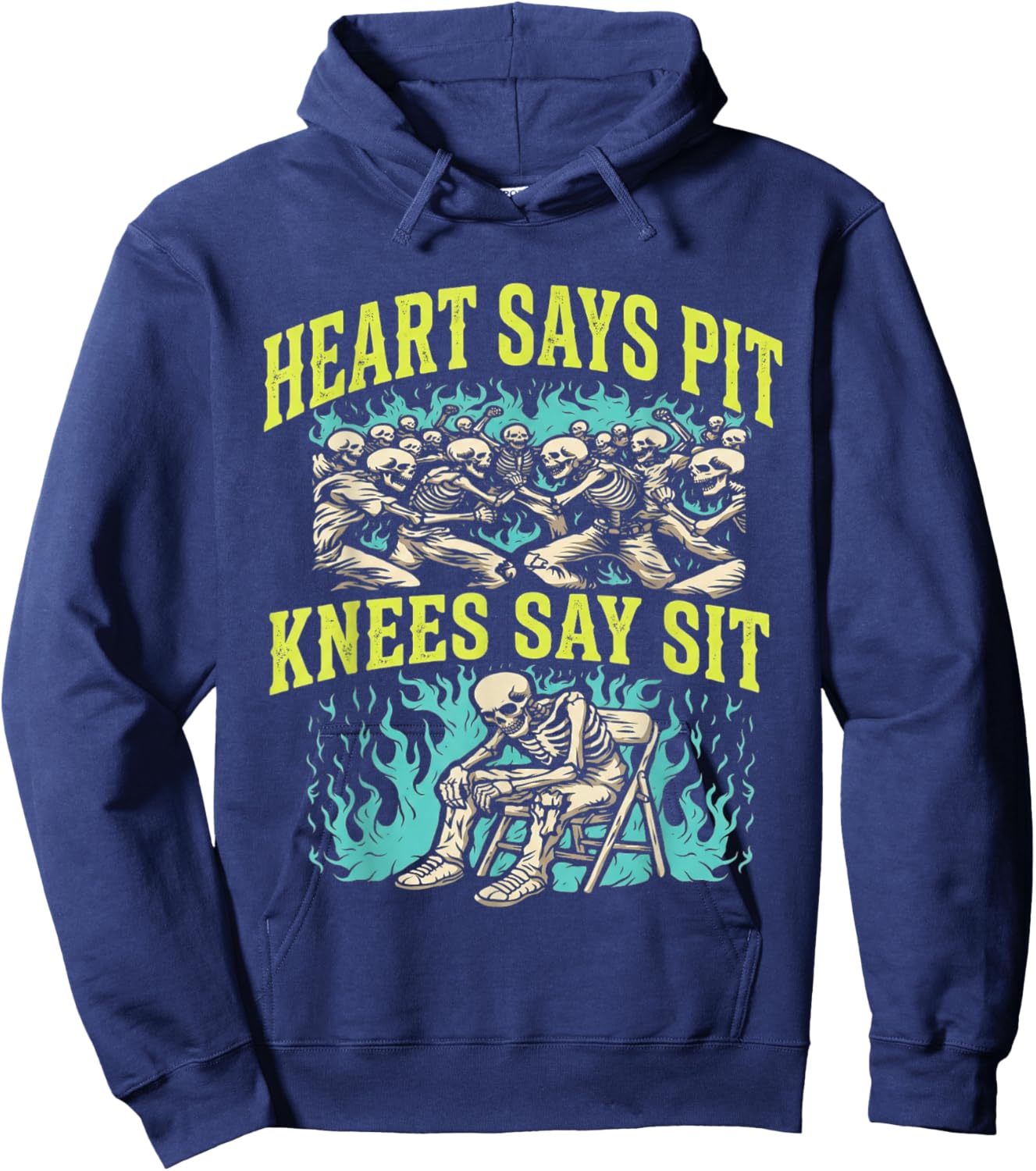 Heart Says Pit Knees Say Sit Skeleton Funny T-Shirt Hoodie - Hoodie | Navy