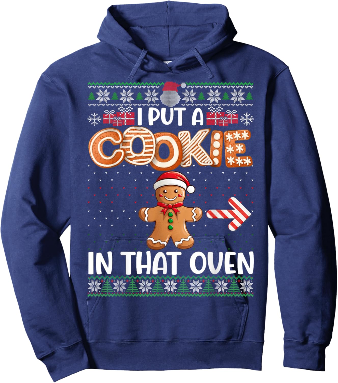 Funny I Put Cookie In That Oven Matching Couple Ugly Sweater Hoodie - Hoodie | Navy