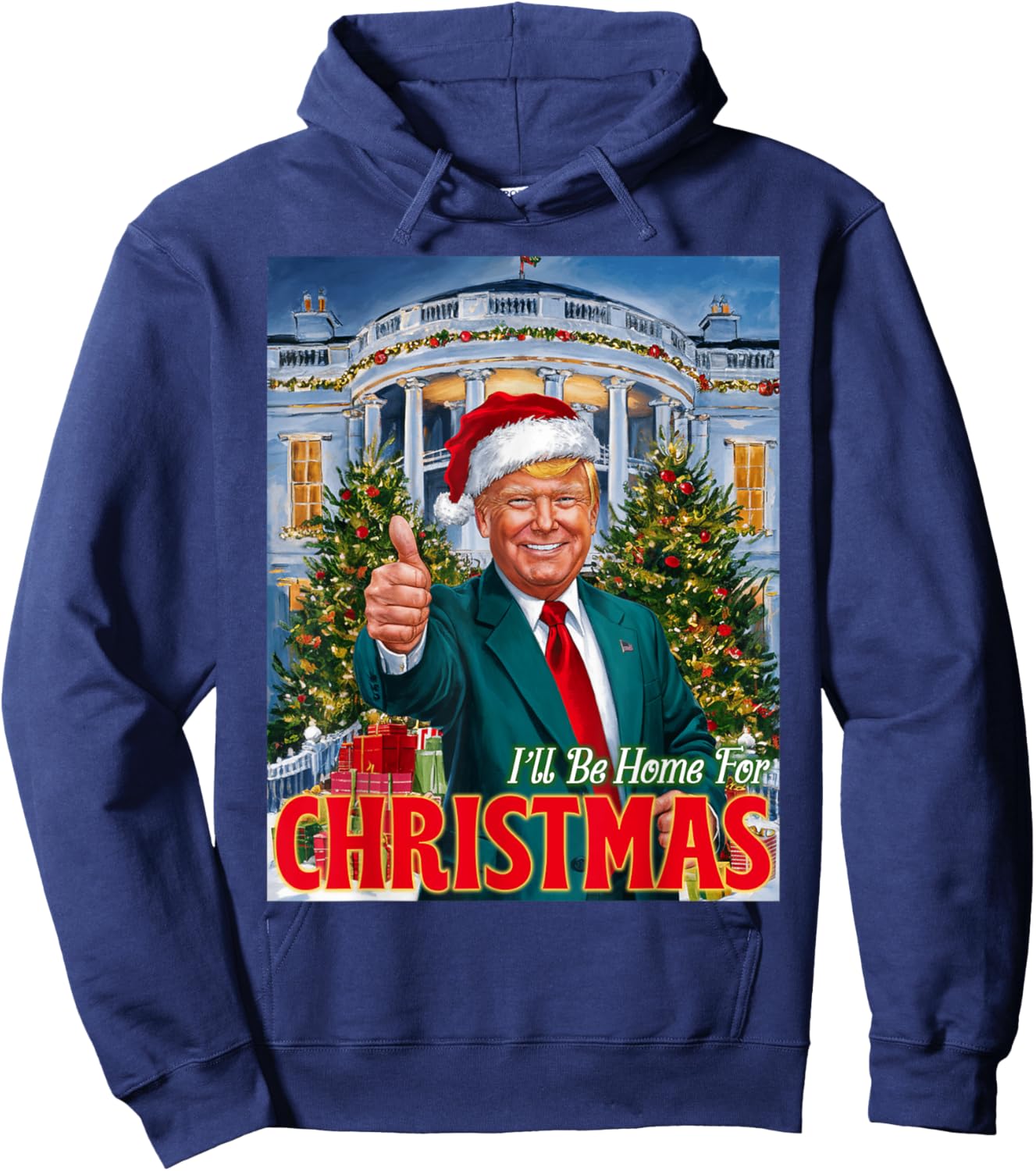 Holiday President Trump Back I'll Be Home For Christmas Hoodie - Hoodie | Navy