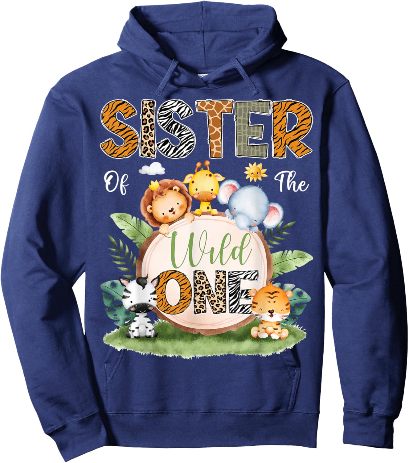 Sister Of The Wild One 1St Birthday Kids Safari Jungle Hoodie - Hoodie | Navy