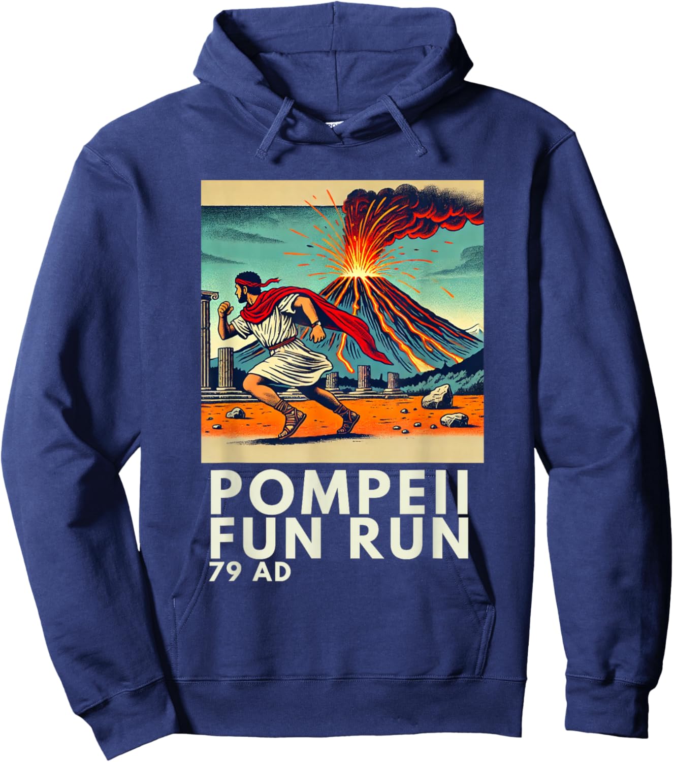 Funny Pompeii Fun Run - Geography Volcanology Volcanologist Hoodie - Hoodie | Navy
