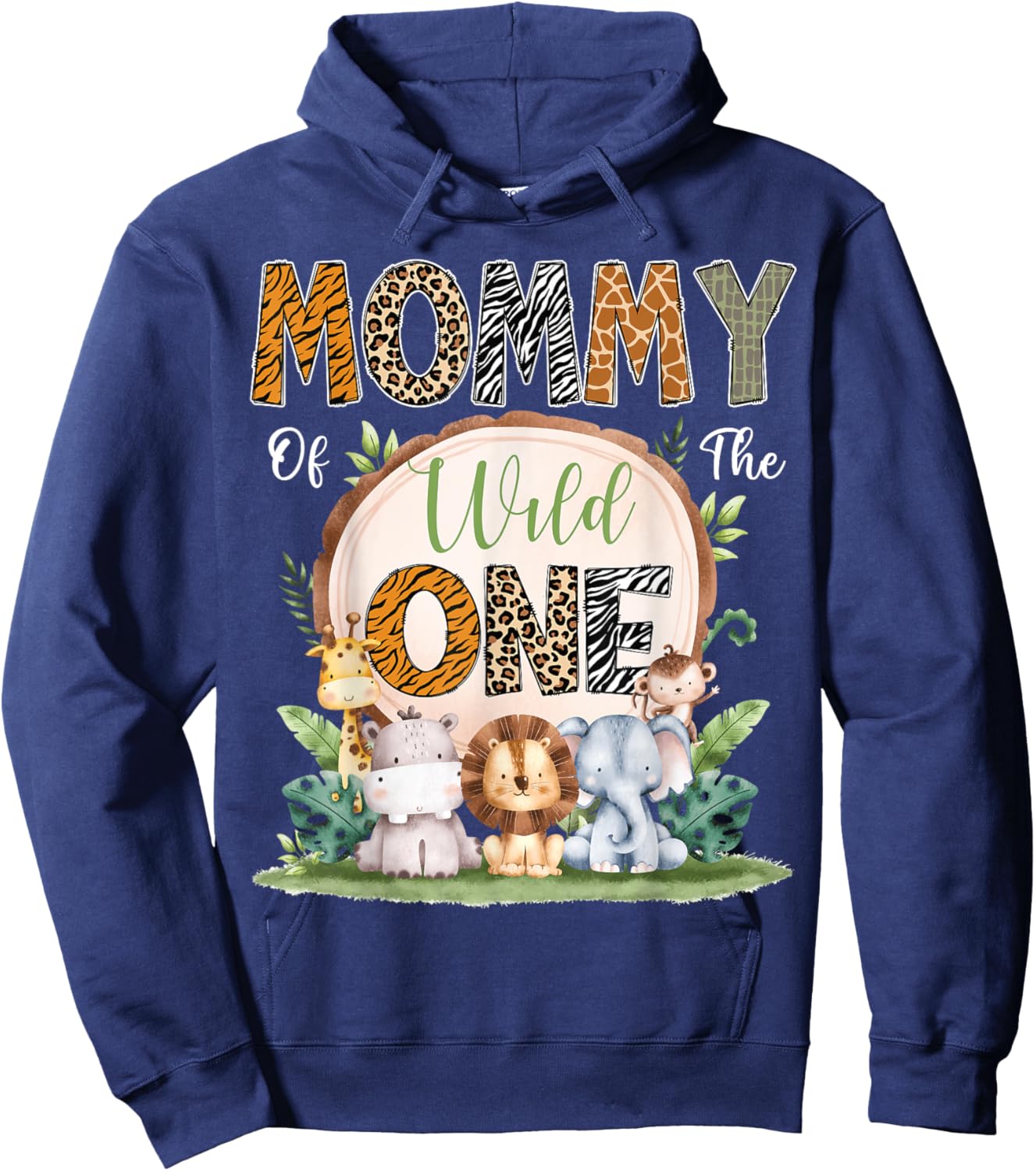 Mommy Of The Wild One First Birthday Safari Woodland Hoodie - Hoodie | Navy