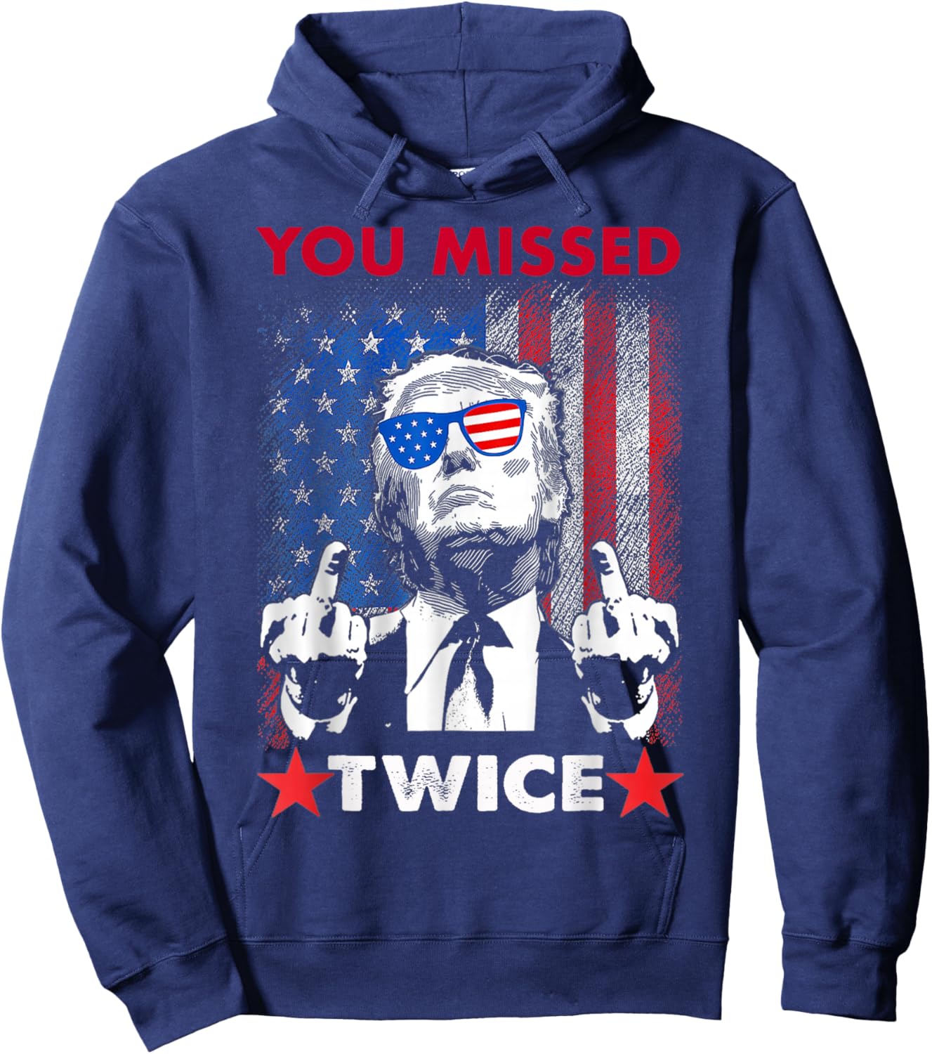 Trump Assassination Attempt Trump 2024 You Missed Twice Hoodie - Hoodie | Navy