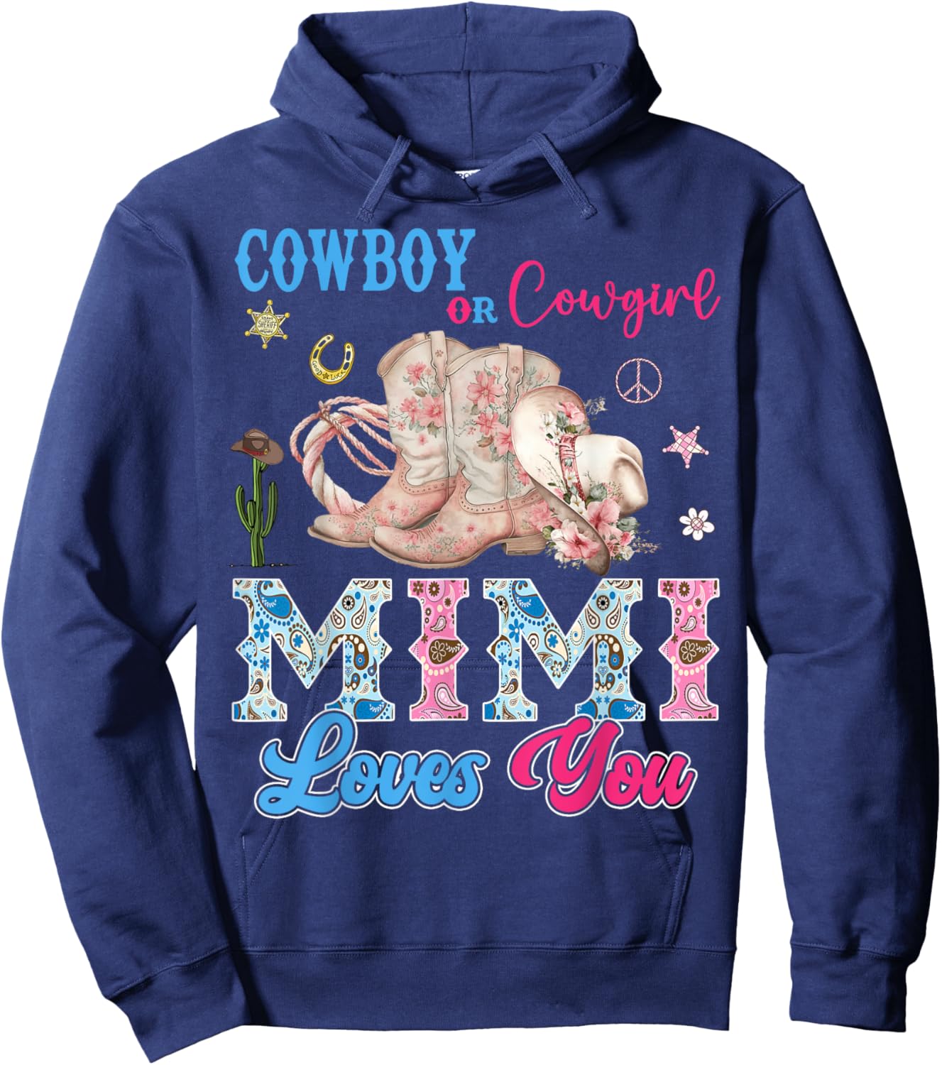 Cowboy Or Cowgirl Mimi Loves You Gender Reveal Party Hoodie - Hoodie | Navy