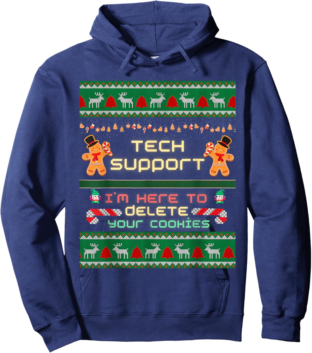 Tech Support I'm Here To Delete Your Cookies Christmas Xmas Hoodie - Hoodie | Navy