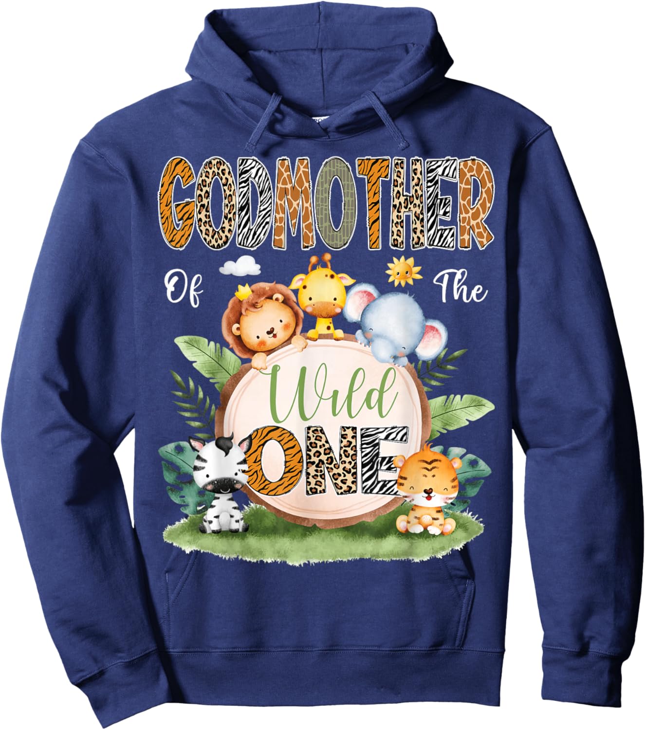 GodMother Of The Wild One 1St Birthday Kids Safari Jungle Hoodie - Hoodie | Navy