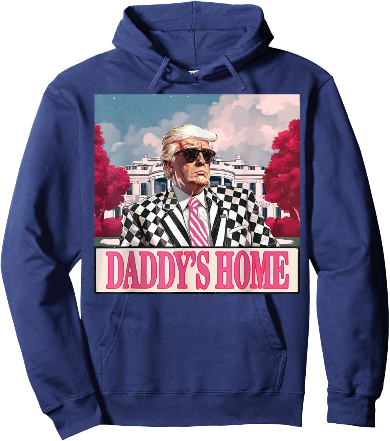 Trump 2025 Take America Back Daddy's Home Trump Pink 2025 Hoodie - Hoodie | Navy
