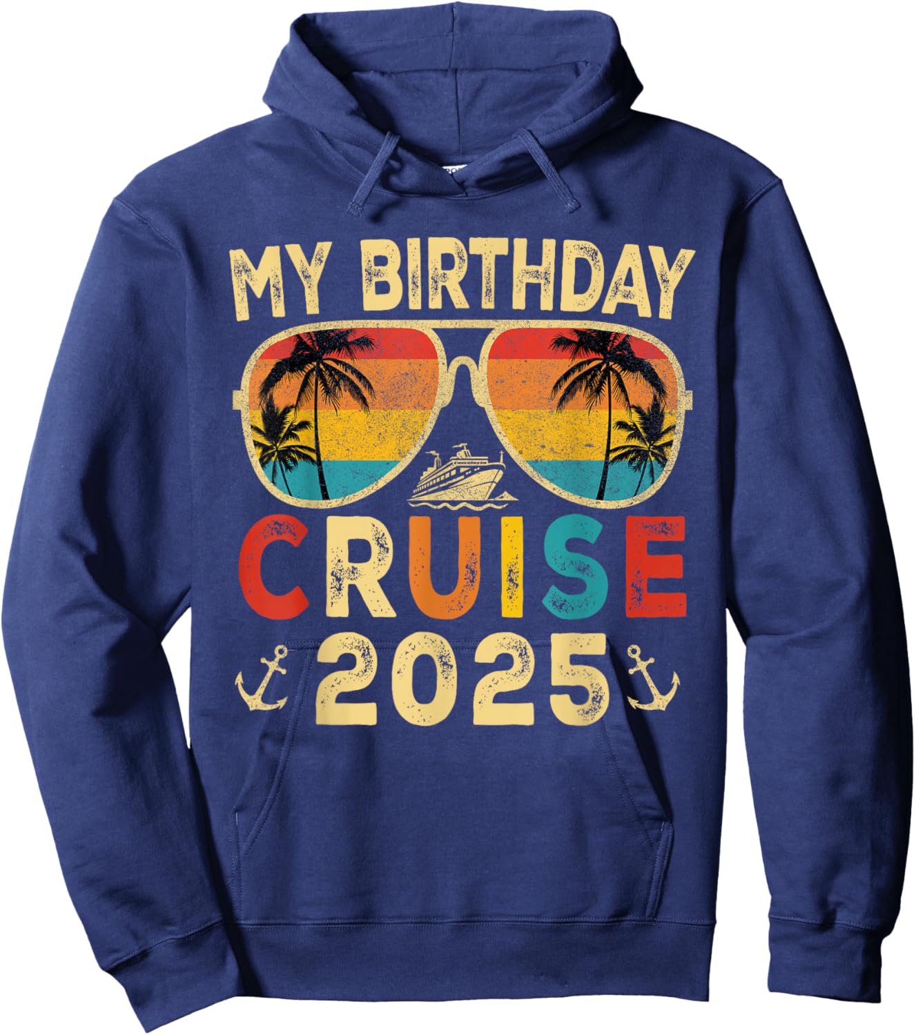 My Birthday Cruise 2025 Party Cruise Birthday Vacation Trip Hoodie - Hoodie | Navy