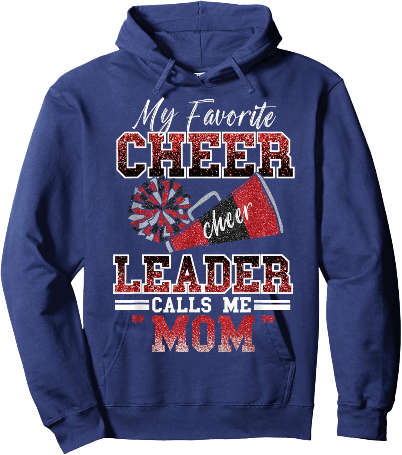 My Favorite Cheerleader Calls Me Mom Proud Cheer Mom Women Hoodie - Hoodie | Navy