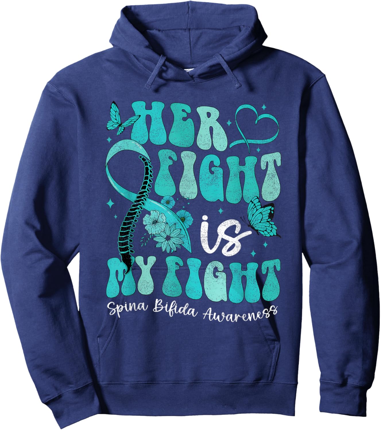 Spina Bifida Awareness Teal Ribbon October Month Her Fight i Hoodie - Hoodie | Navy
