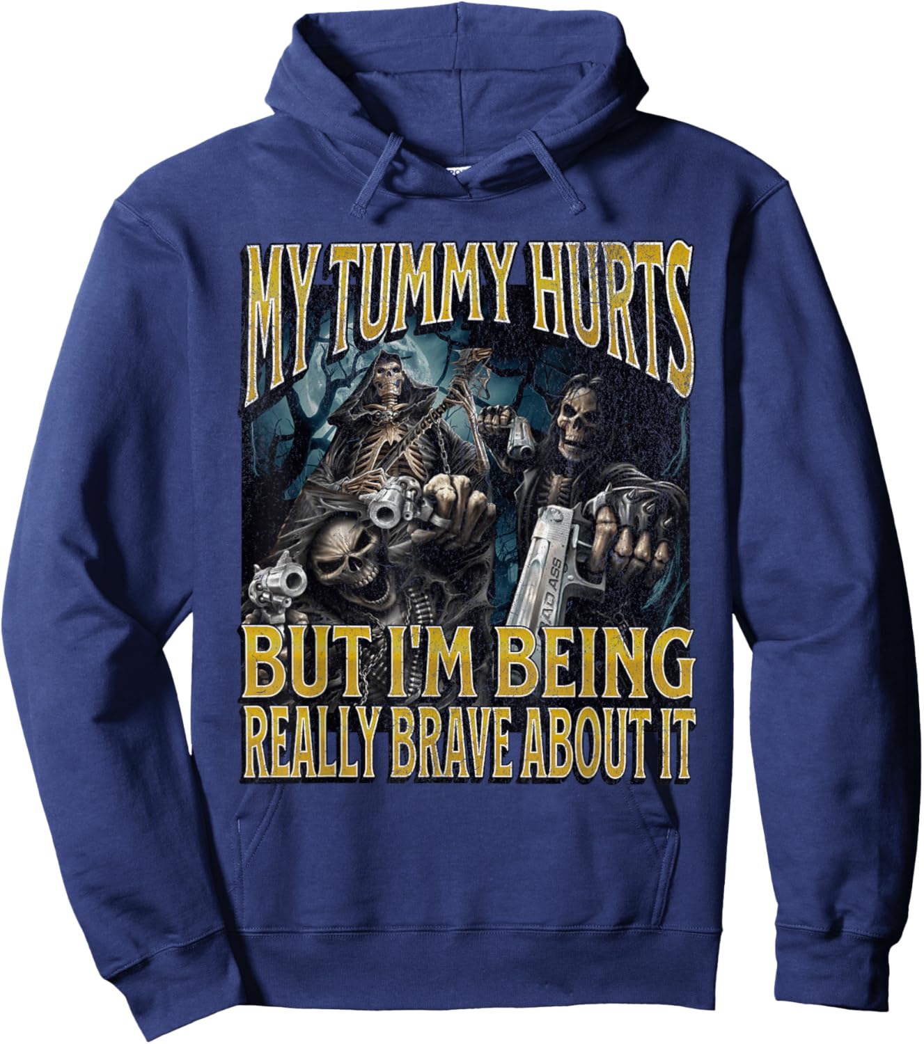My Tummy Hurts Funny Hard Skeleton Meme Bootleg Hoodie - Hoodie | Navy